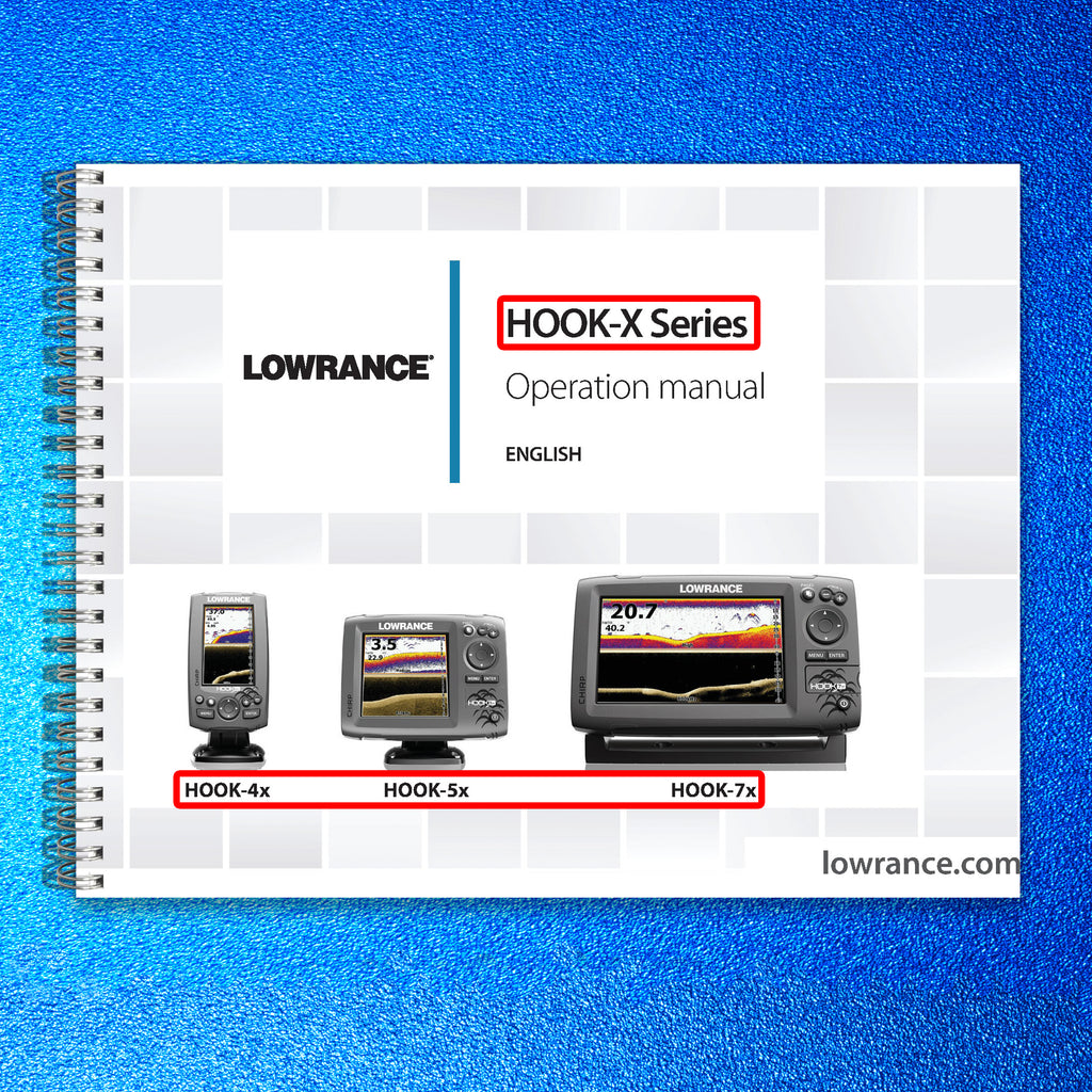 LOWRANCE HOOK 4X 5X 7X Sonar User Instruction Manual TOUGH WIRE BINDING & COVERS