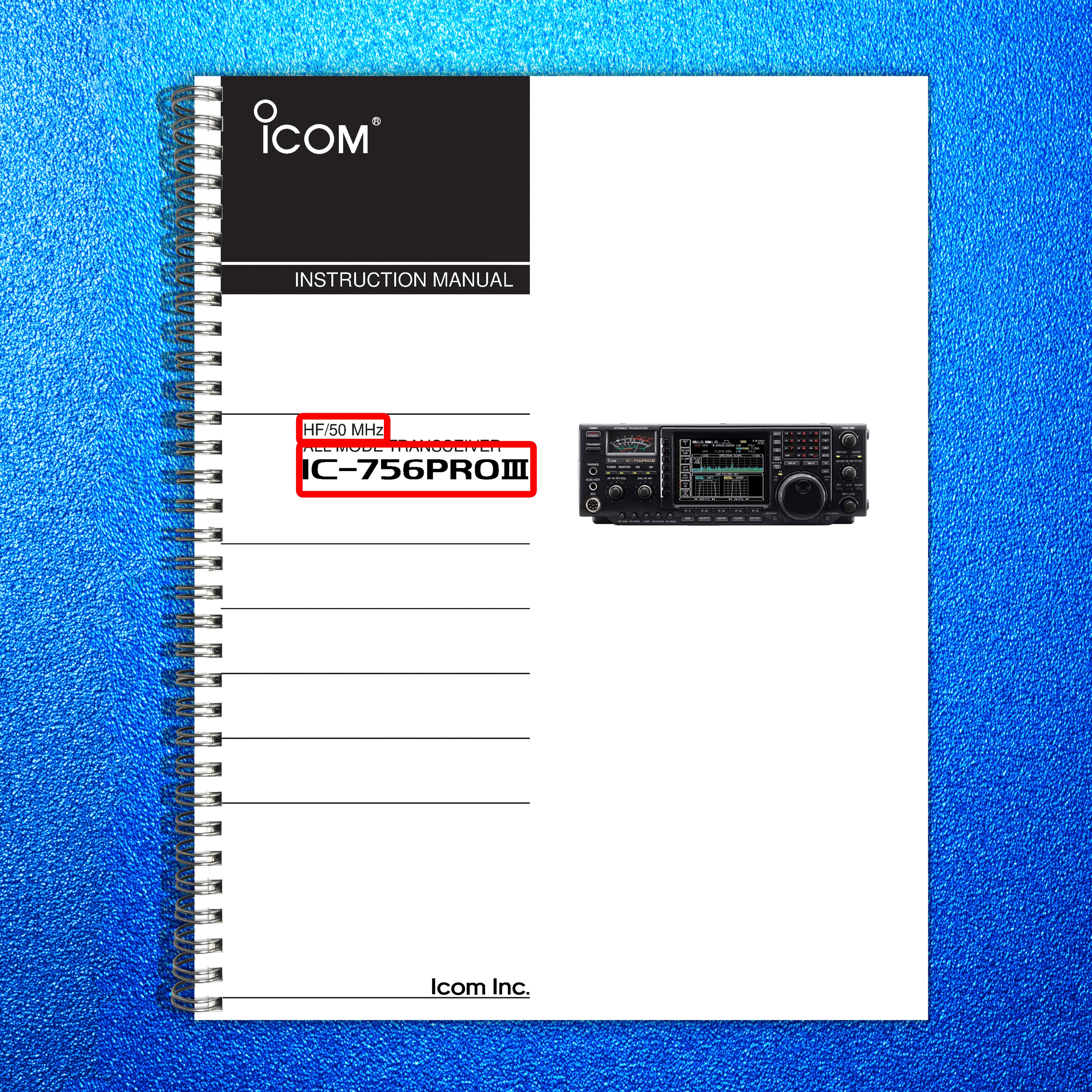 ICOM IC-756PROIII HF 50MHz Transceiver Instruction Manual - WIRE BOUND - COVERS