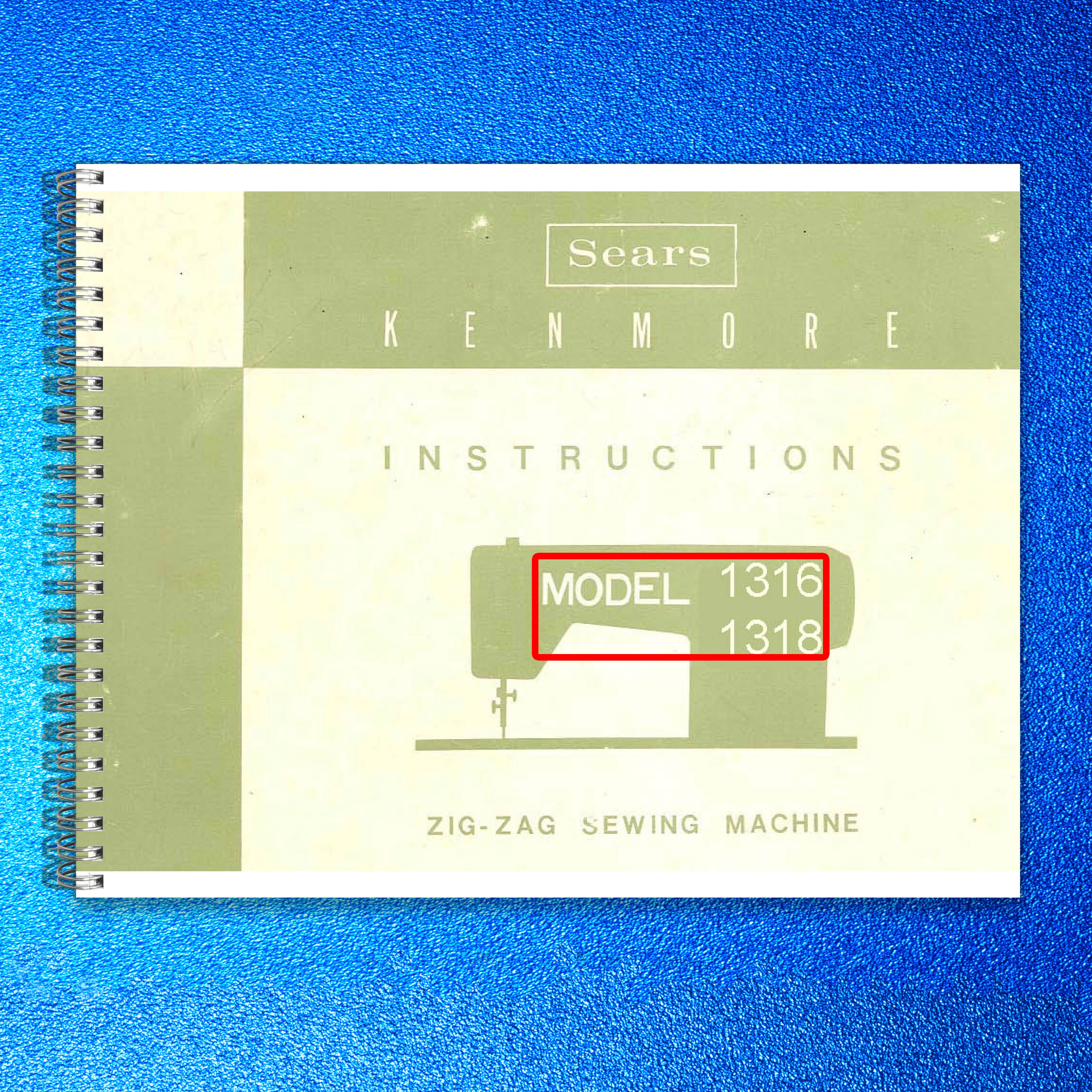 KENMORE 1316 1318 Zig-Zag Sewing Machine Instruction Manual - WIRE BOUND