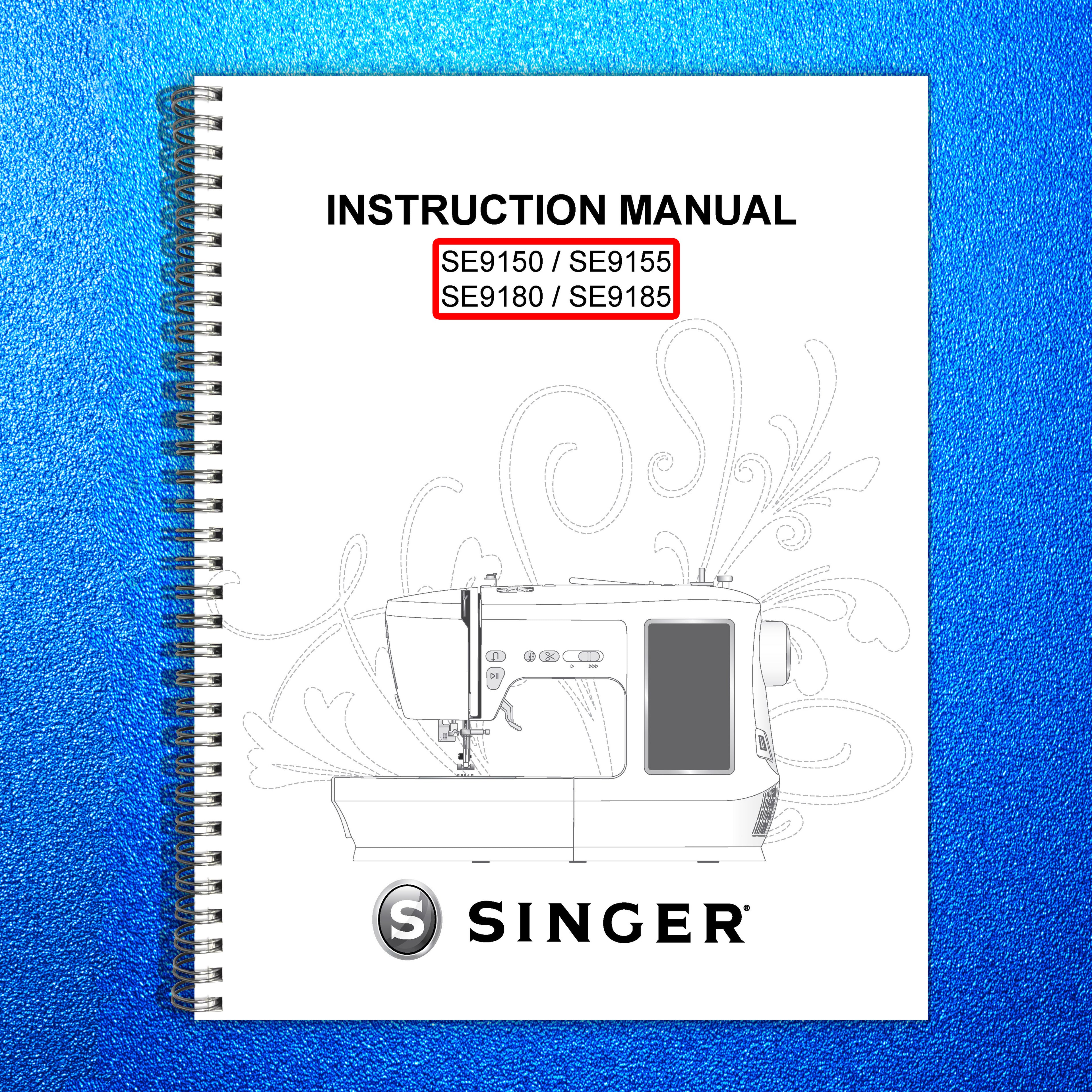 SINGER SE9150 SE9155 SE9180 SE9185 Instruction Manual - WIRE BOUND - COVERS