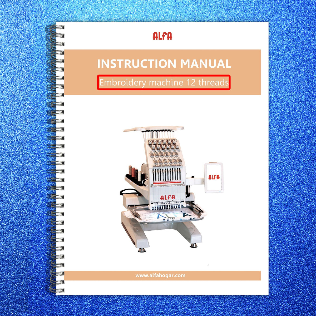 ALFA 12 Thread Embroidery Machine Instruction Manual - WIRE BOUND - TOUGH COVERS