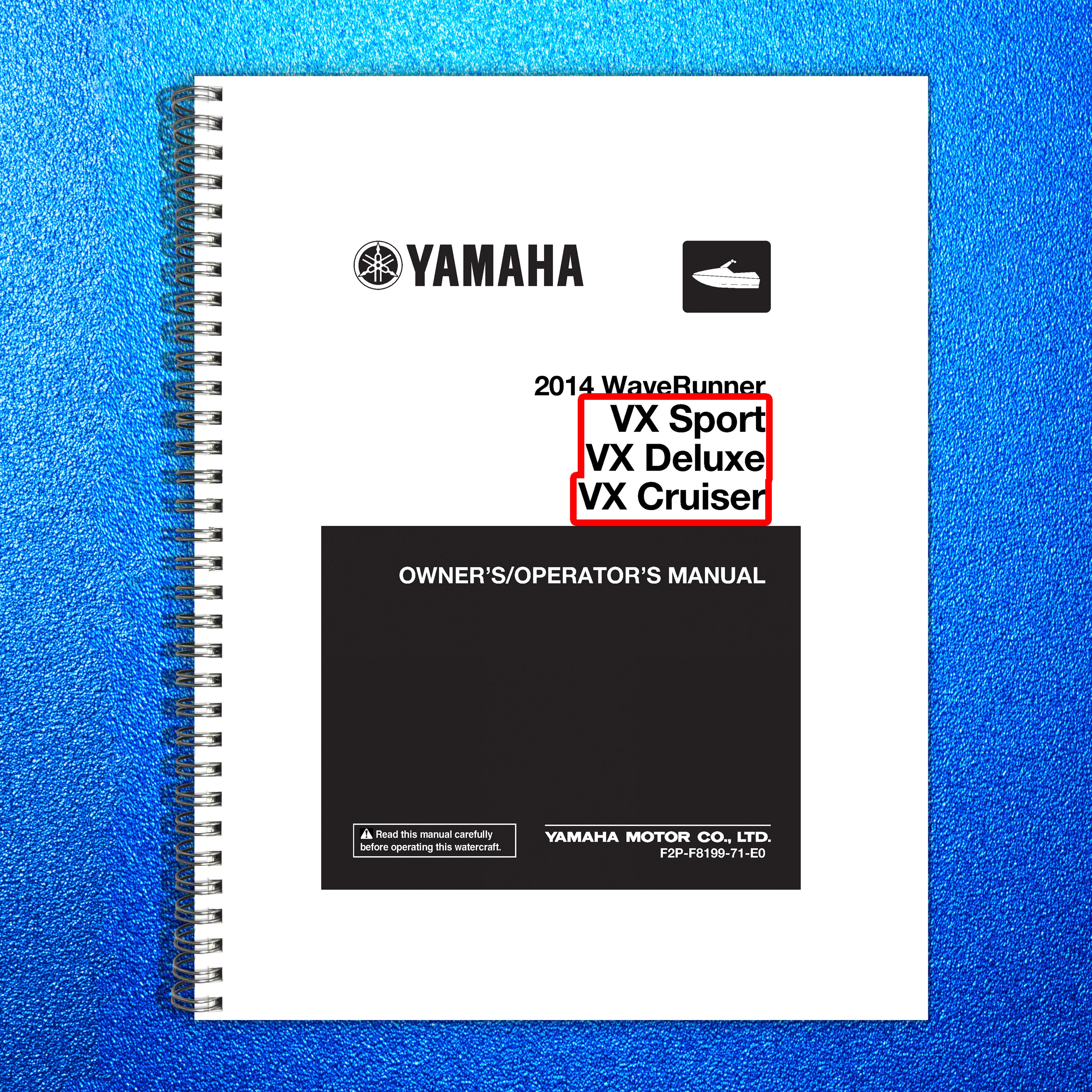 YAMAHA 2014 WaveRunner VX Sport VX Deluxe VX Owners Operators Manual - BOUND