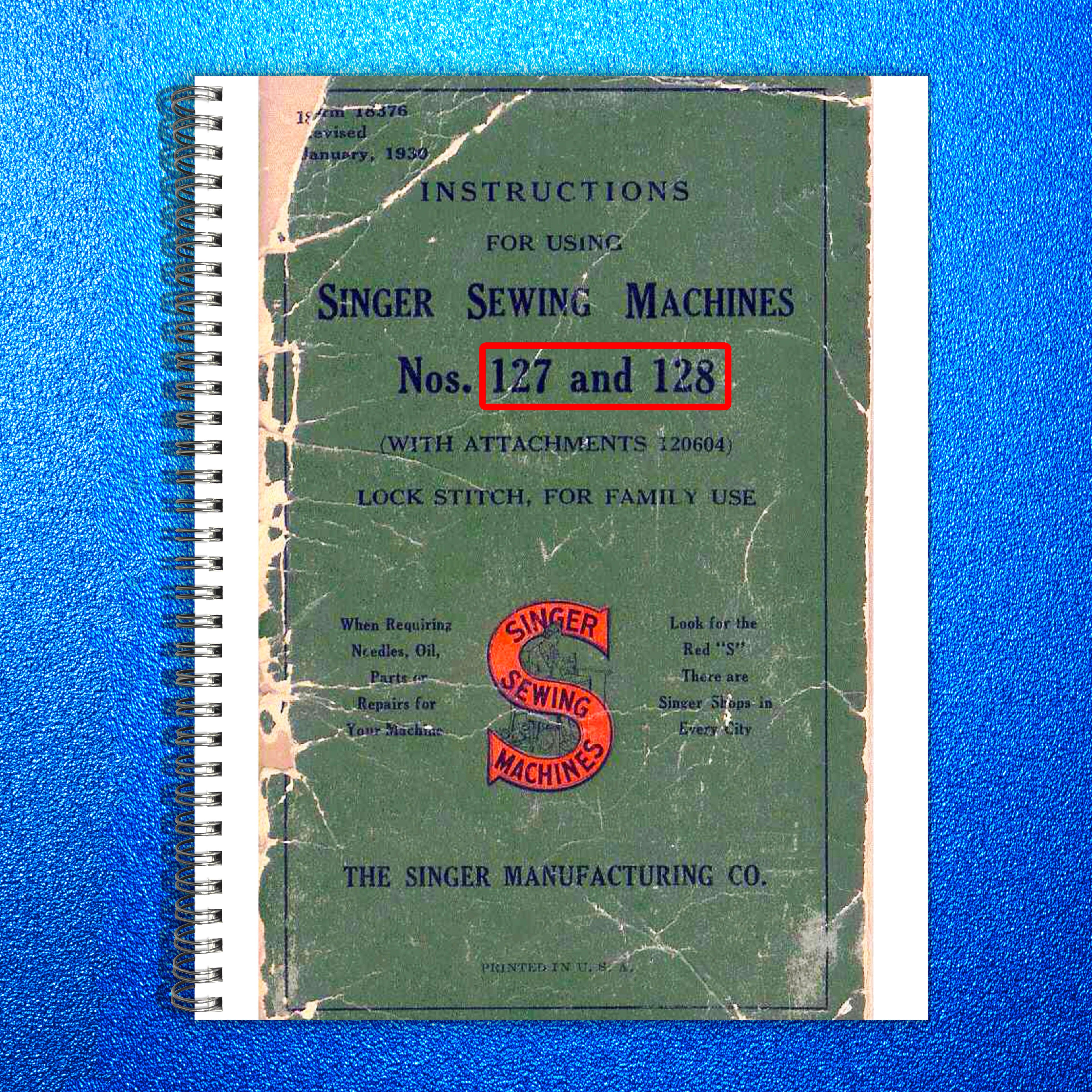 SINGER 127 128 Sewing Machine Instruction Manual - WIRE BOUND - TOUGH COVERS