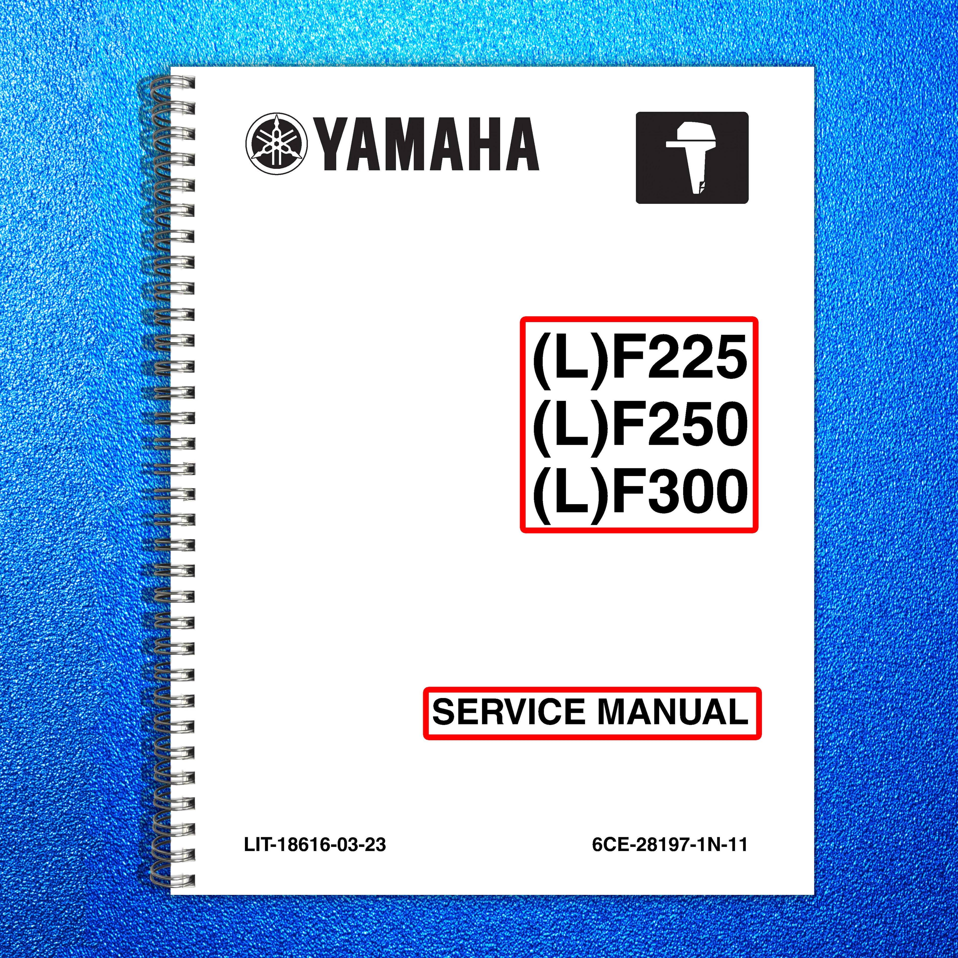 YAMAHA LF225 F250 F300 CA DET SERVICE MANUAL - BOUND - COVERS - XL FOLDOUTS