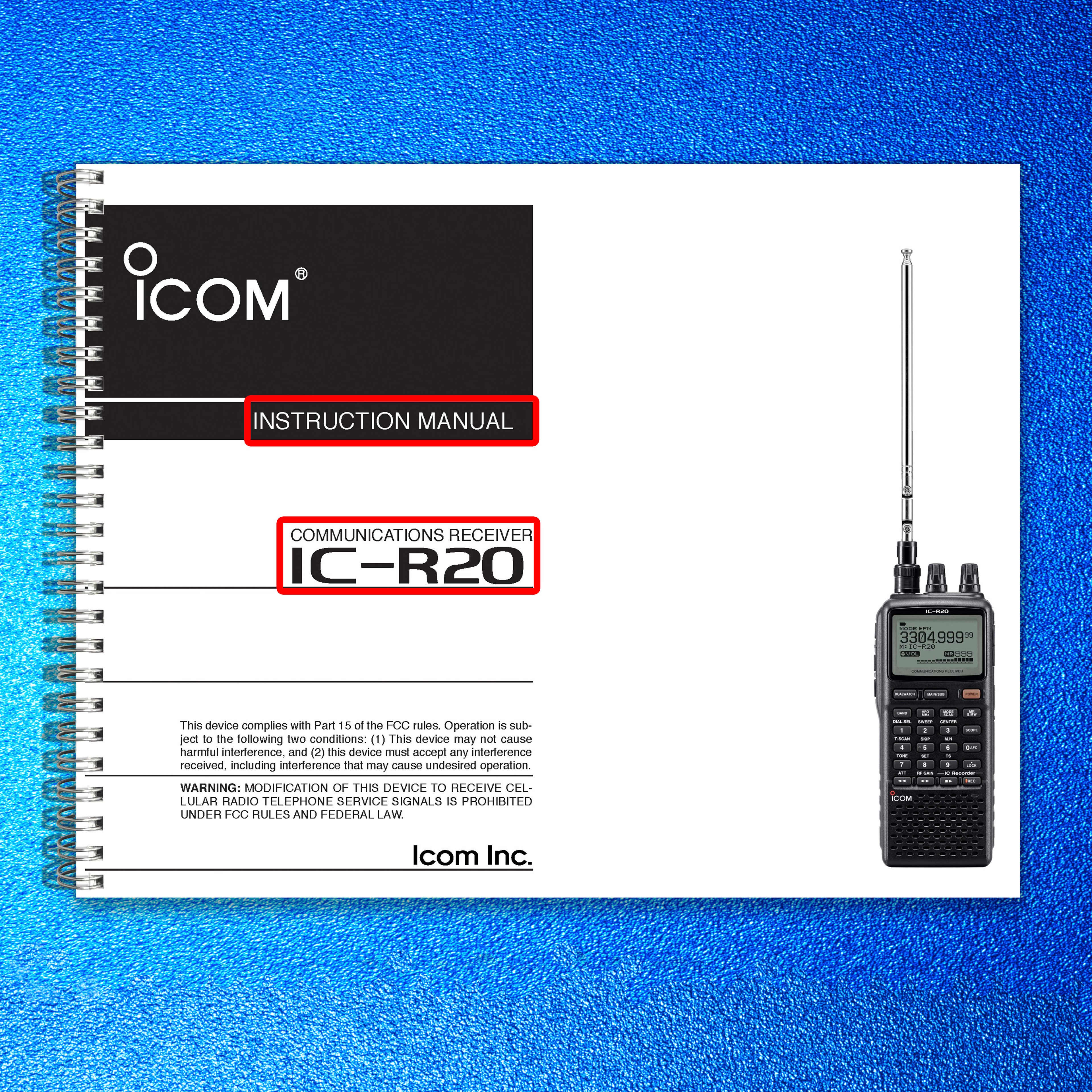 ICOM IC-R20 Communications Receiver Instruction Manual, WIRE BOUND, TOUGH COVERS