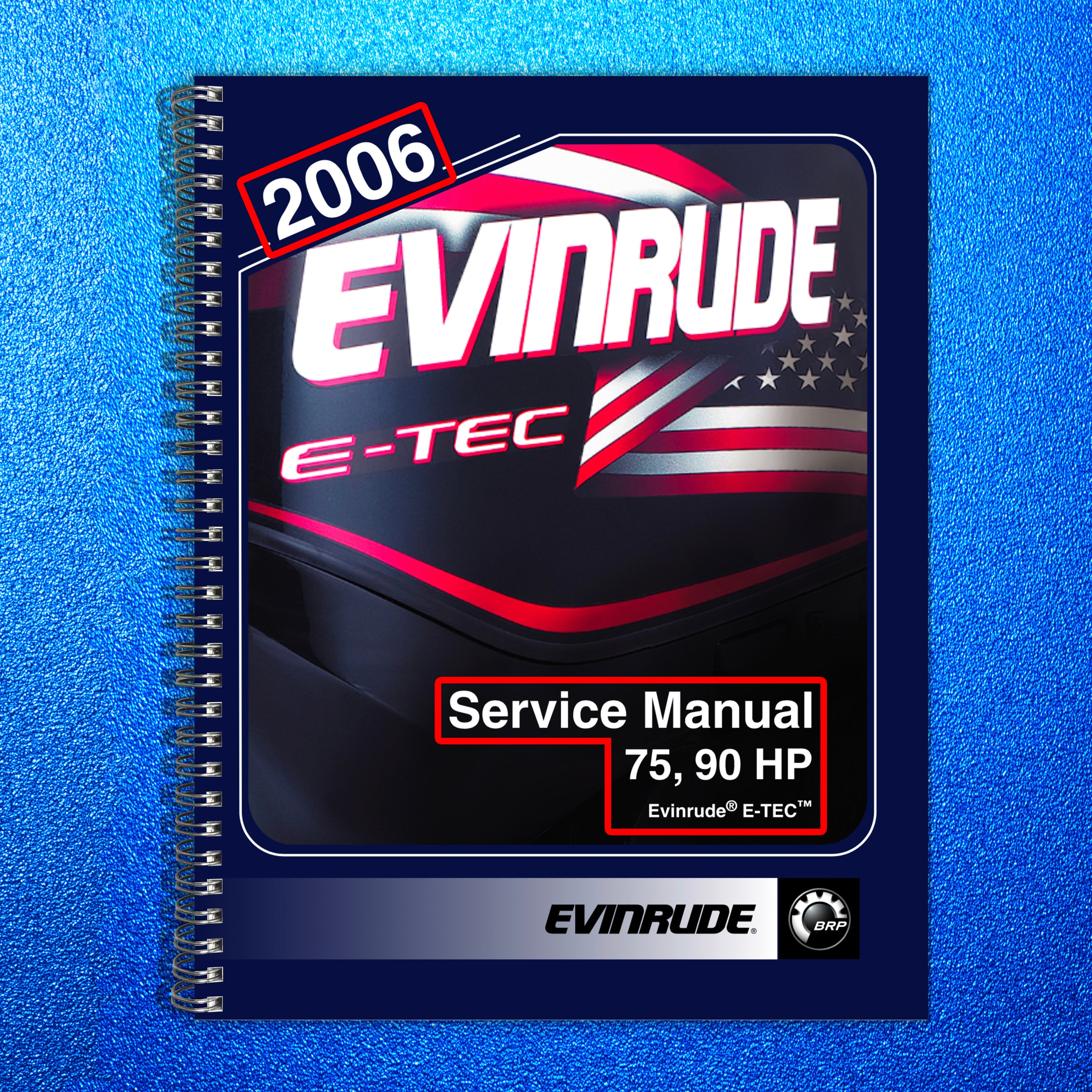 EVINRUDE 75 90 HP ETEC Service Manual 2006 - BOUND - COVERS - XL FOLDOUT PAGES