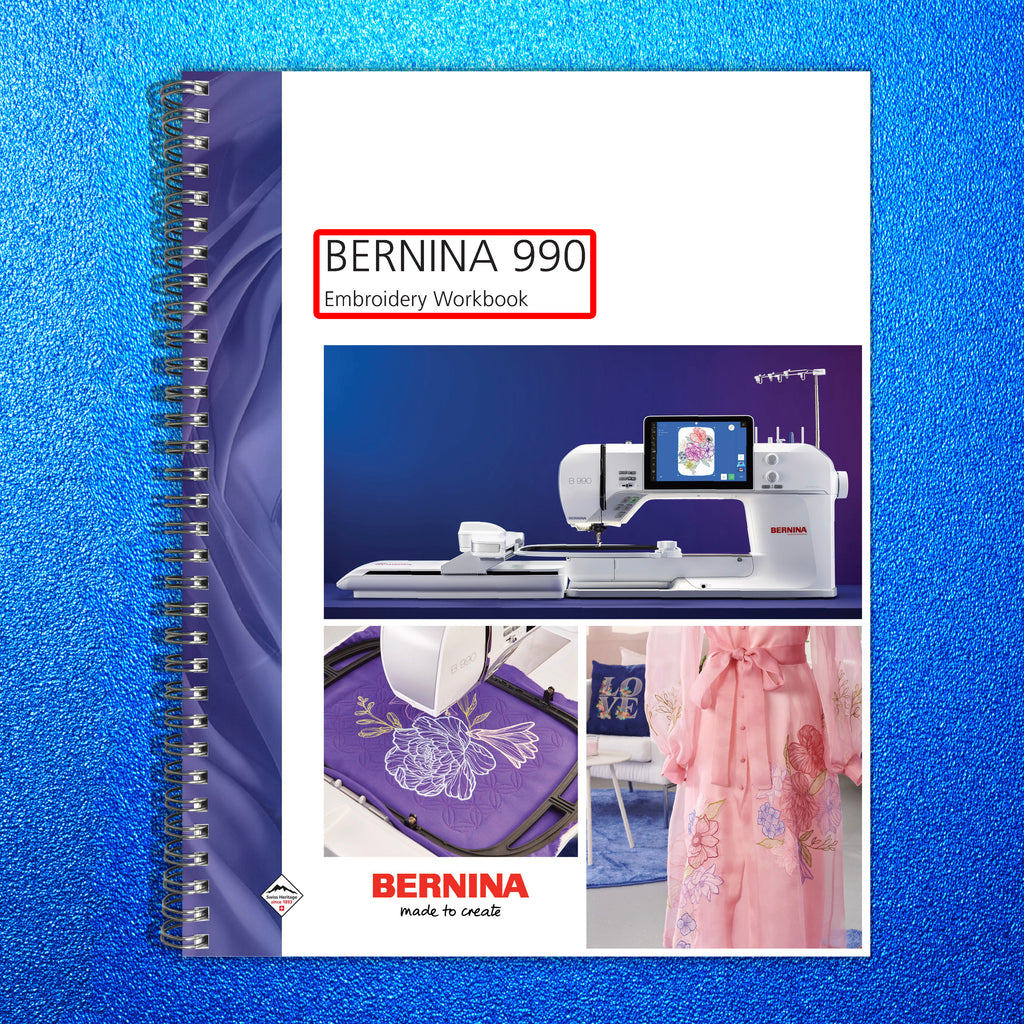 BERNINA 990 Embroidery Workbook Manual - STEEL WIRE BOUND - PROTECTIVE COVERS