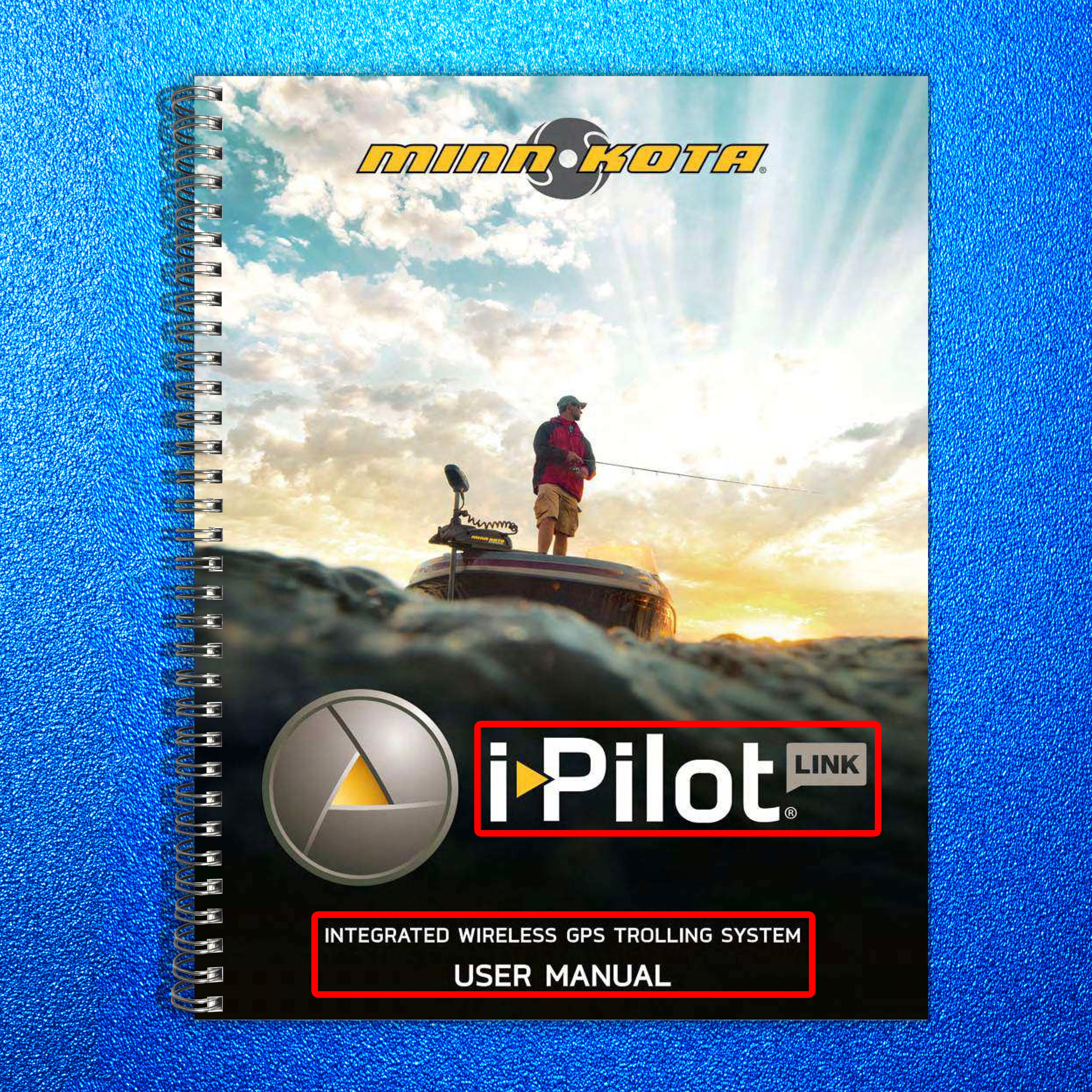 MINN KOTA I-Pilot Link Wireless GPS Trolling System Manual - WIRE BOUND - COVERS