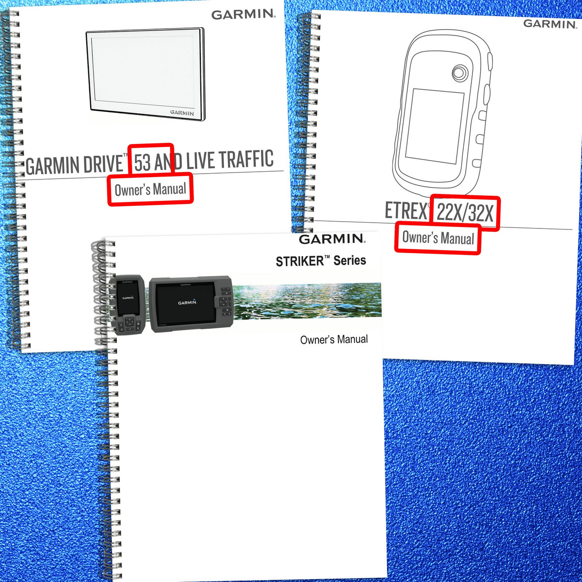 GARMIN DRIVE 53 eTrex 22x 32x STRIKER Operators Manual BUNDLE - WIRE BOUND
