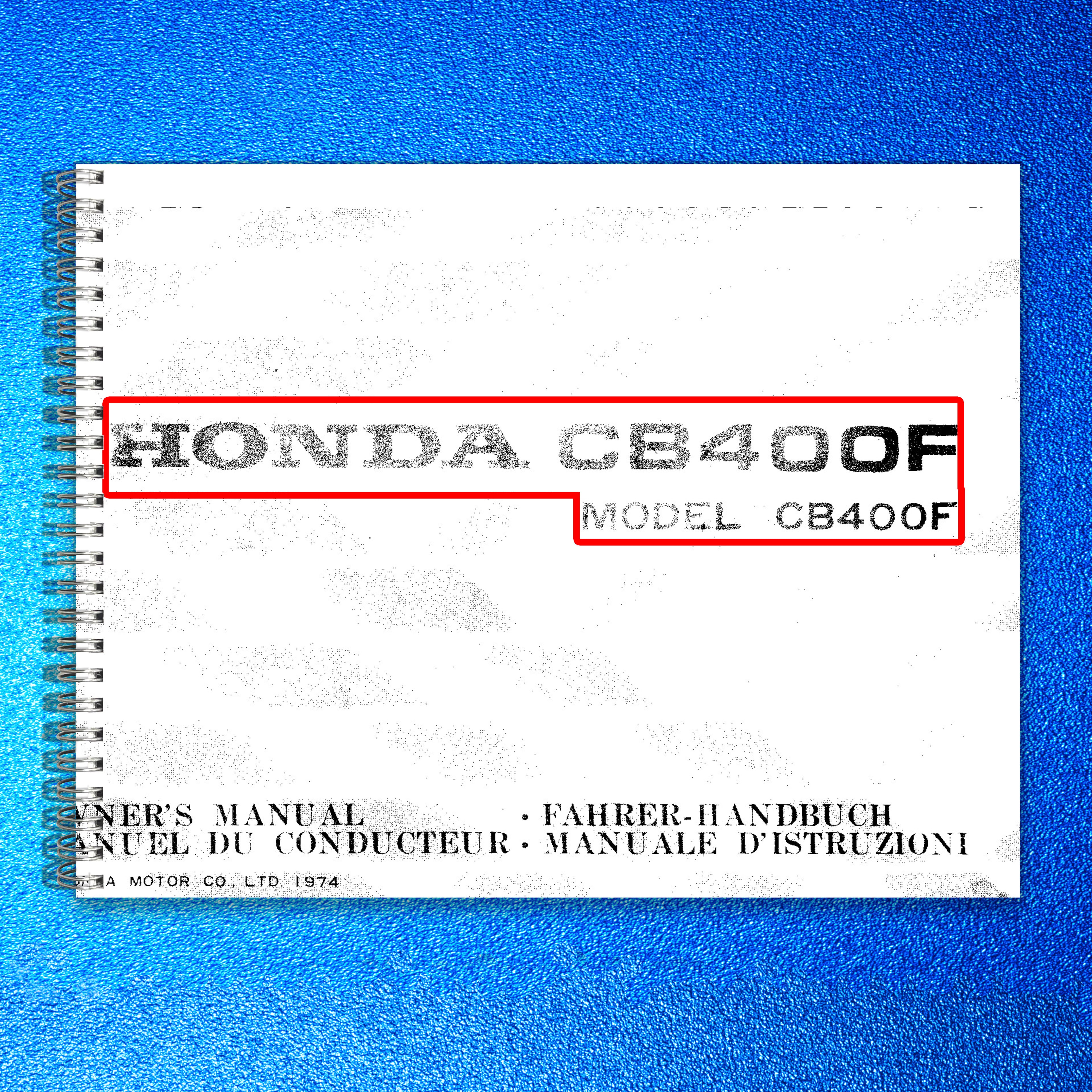 HONDA CB400F Motorcycle Owners Manual 1974 - BOUND - COVERS - XL FOLDOUT PAGES