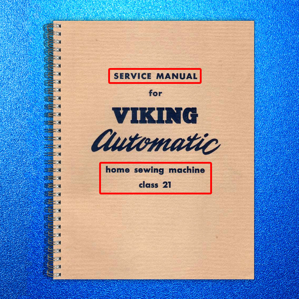HUSQVARNA VIKING AUTOMATIC CLASS 21 SERVICE MANUAL - WIRE BOUND - TOUGH COVERS
