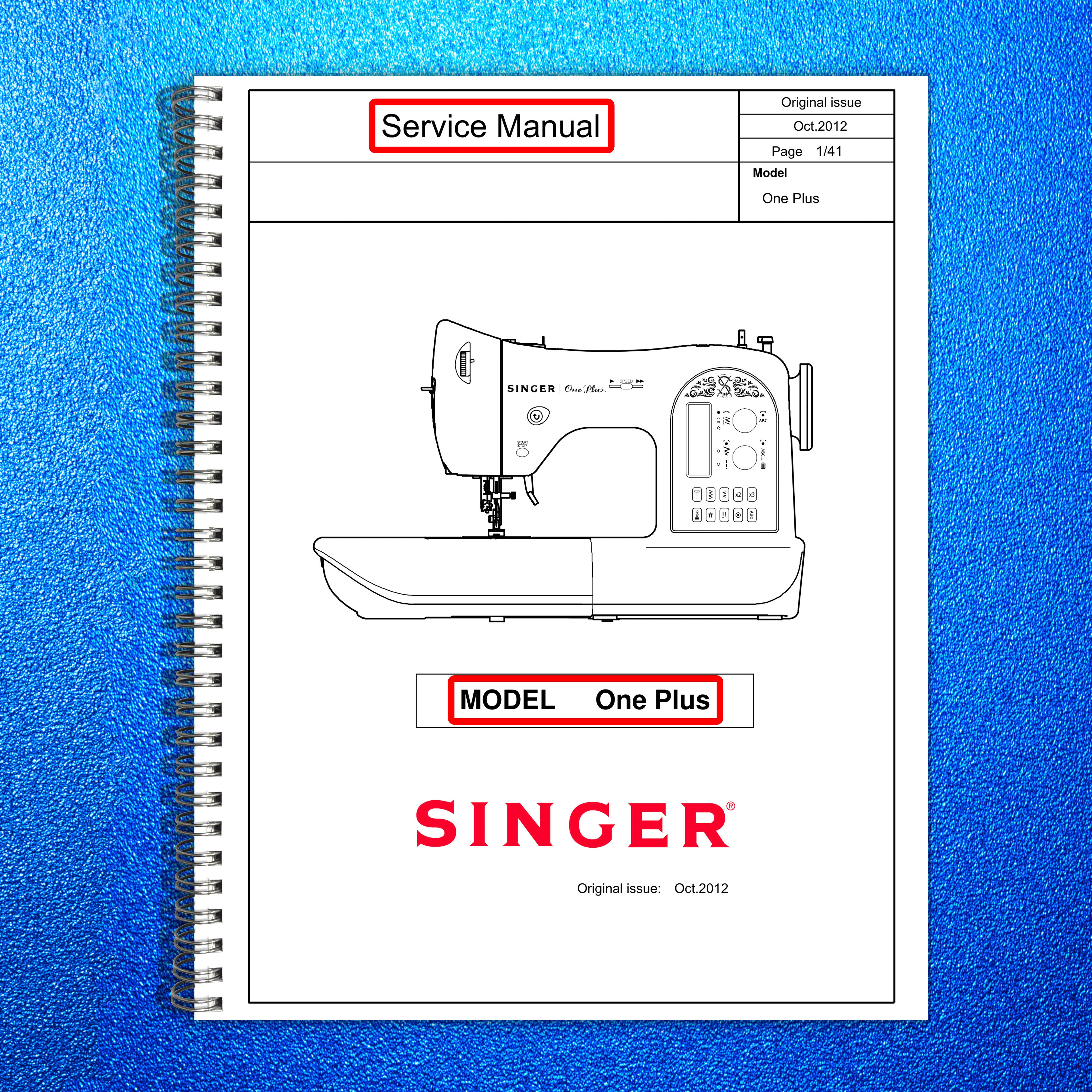 SINGER One Plus Sewing Machine Service Manual 2012 - WIRE BOUND - TOUG ...