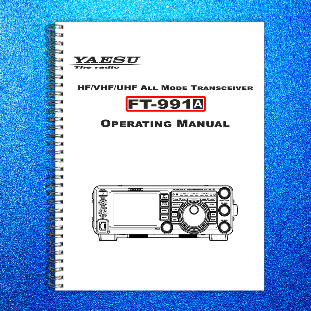YAESU FT-991A Transceiver Instruction Manual Operating Guide TOUGH WIRE BINDING