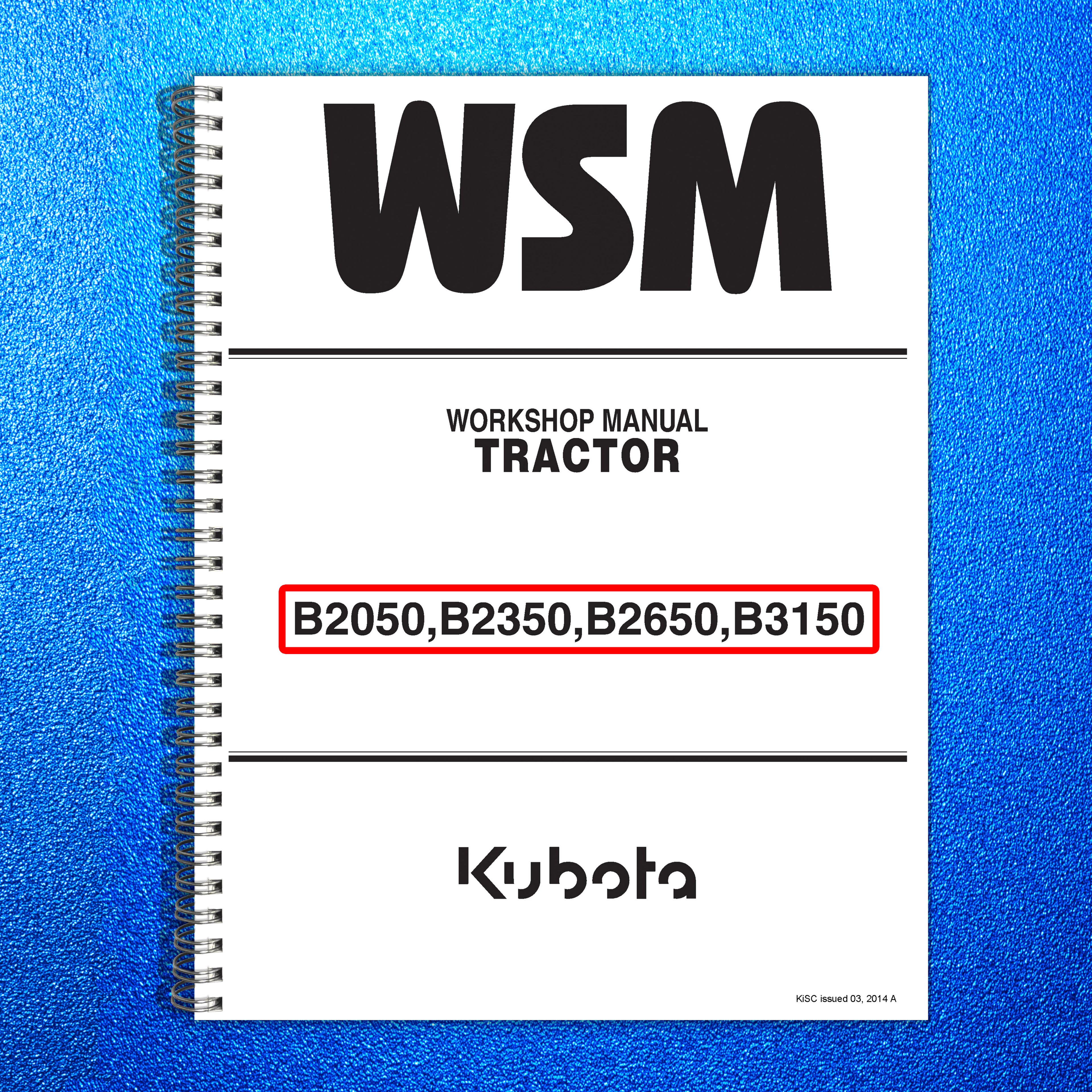 KUBOTA B2050 B2350 B2650 B3150 WORKSHOP MANUAL - BOUND - COVERS - XL FOLDOUTS