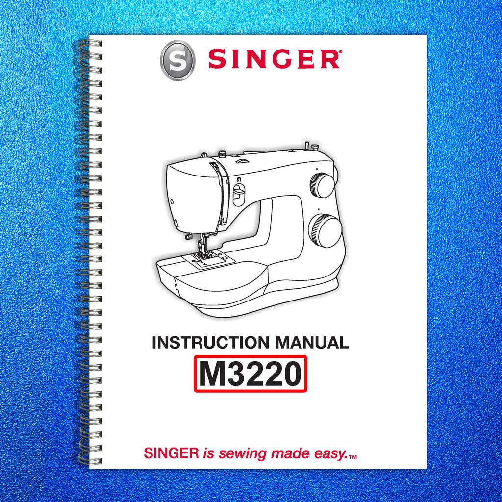 SINGER M3220 Sewing Machine User Manual Operation Guide TOUGH WIRE BINDING