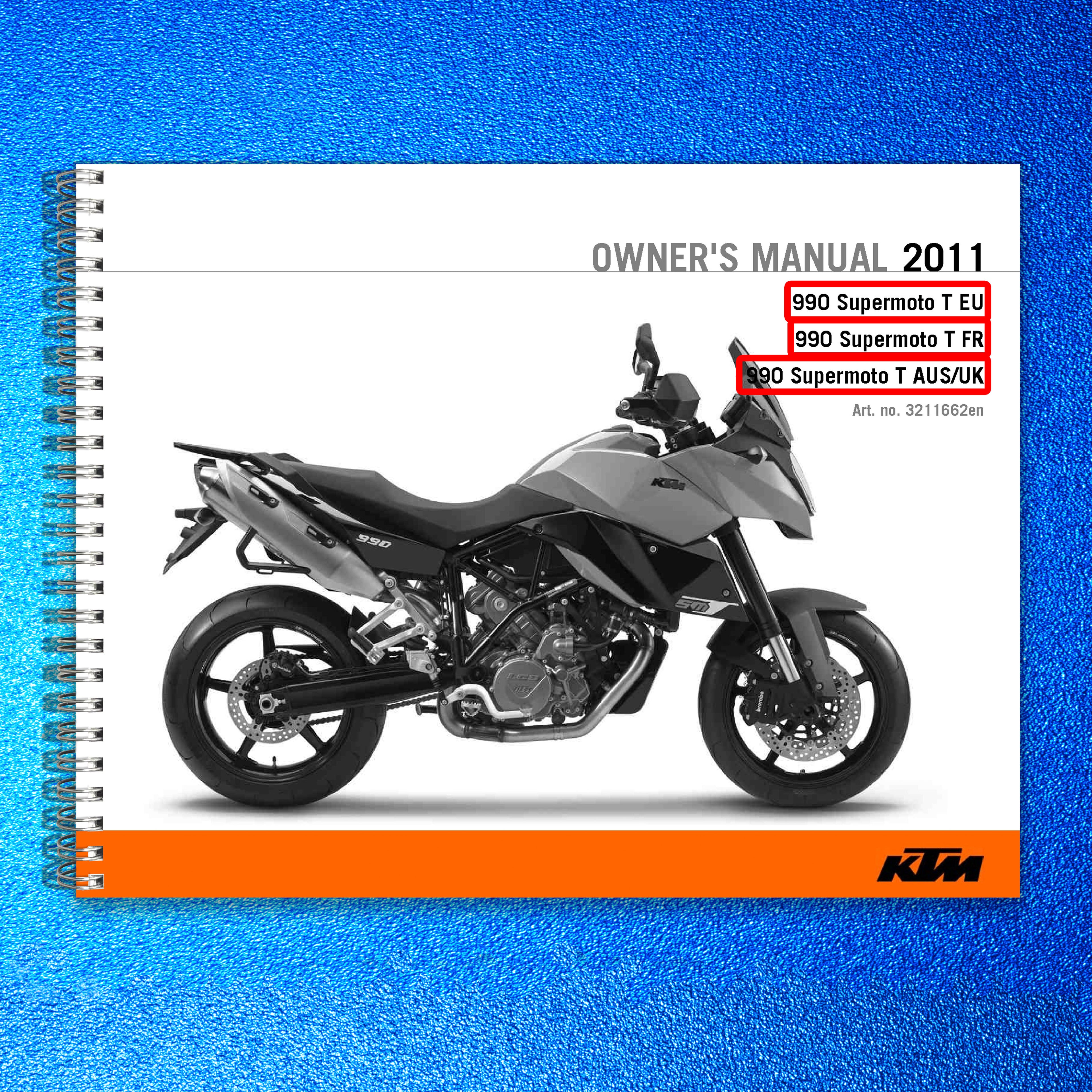 KTM 990 Supermoto T Owners Manual 2011 - STEEL WIRE BOUND - PROTECTIVE COVERS