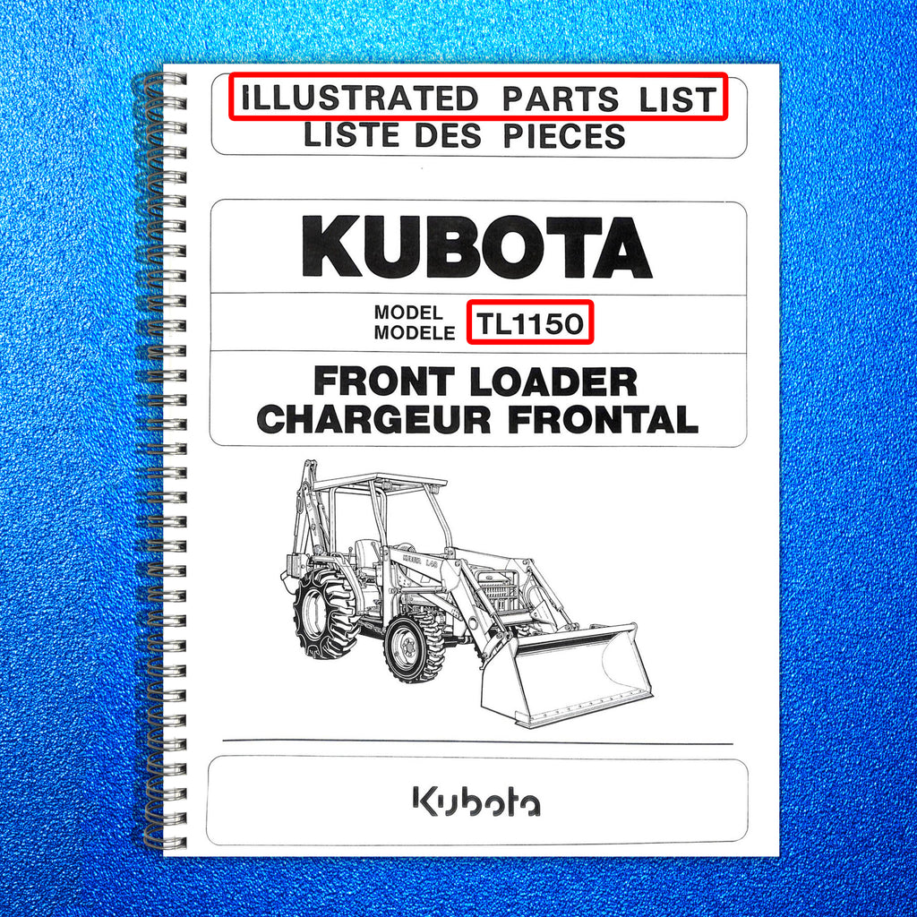 KUBOTA TL1150SG FRONT LOADER ILLUSTRATED PARTS LIST MANUAL - WIRE BOUND - COVERS