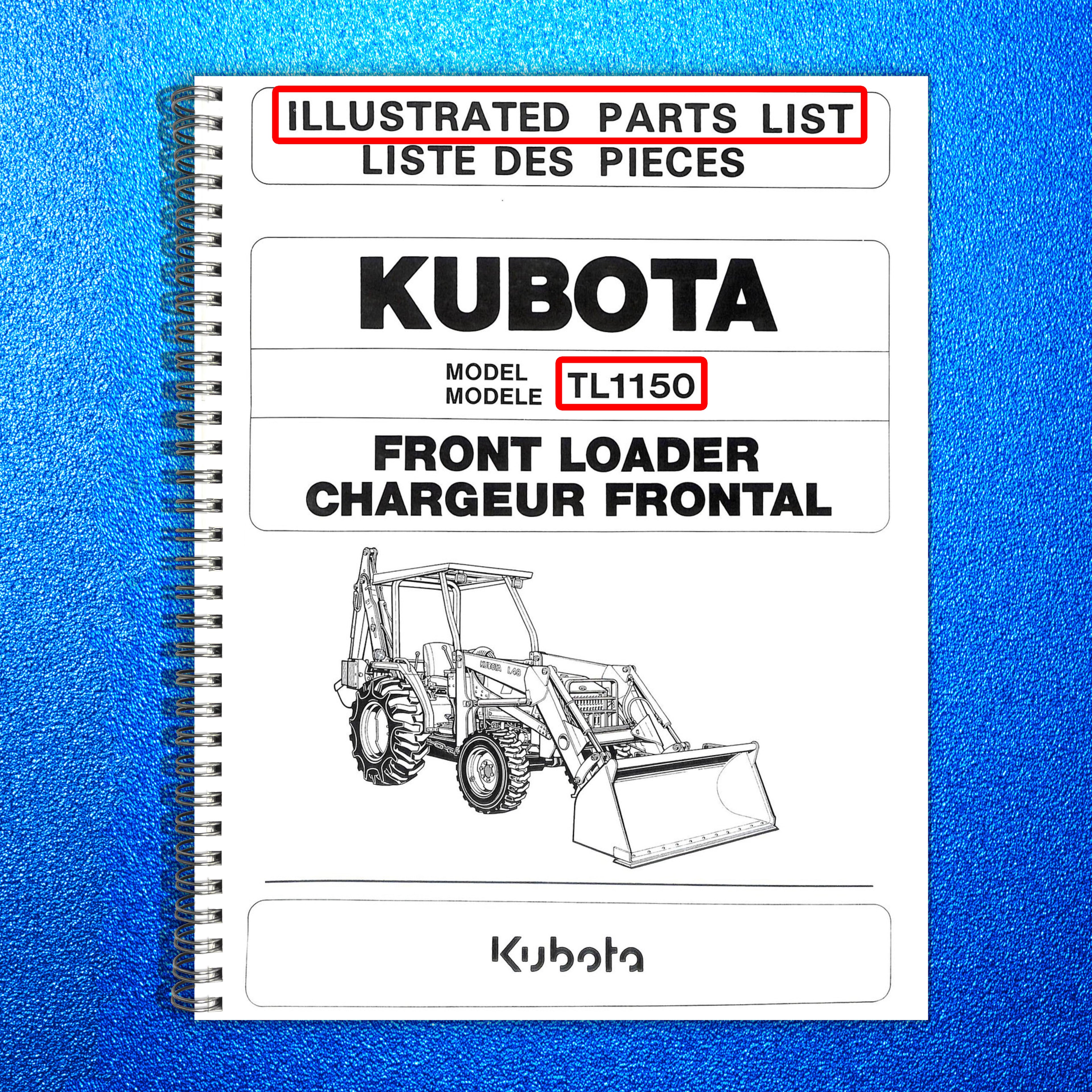 KUBOTA TL1150SG FRONT LOADER ILLUSTRATED PARTS LIST MANUAL - WIRE BOUND - COVERS