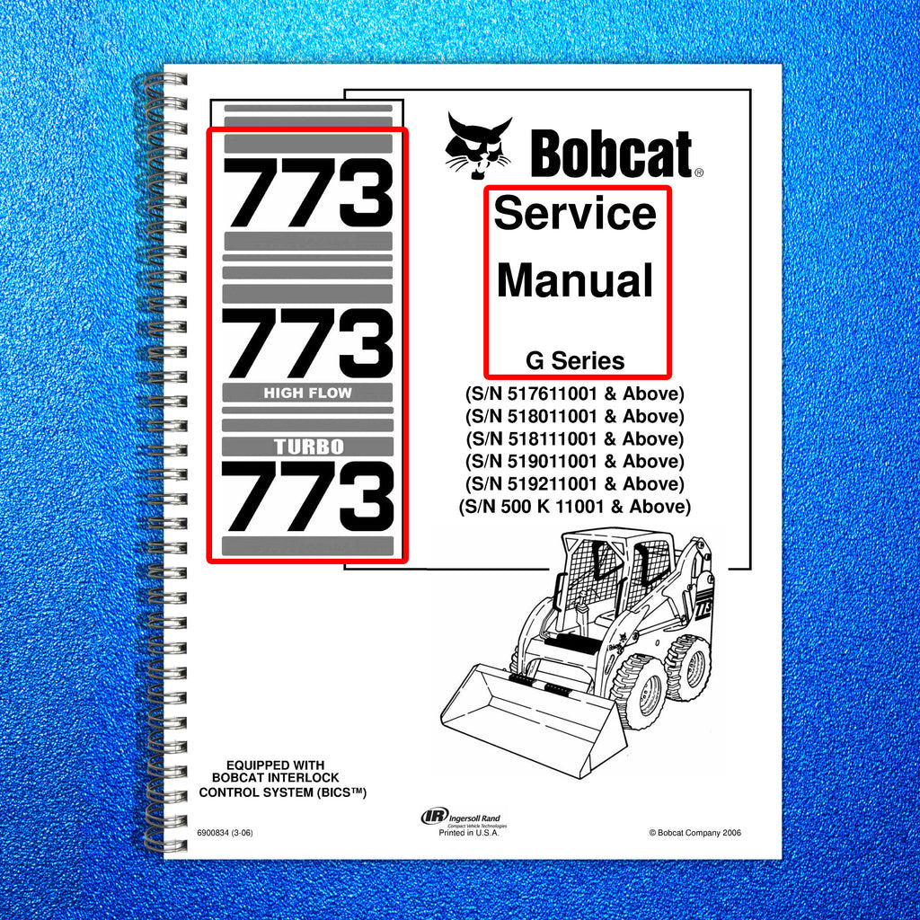 BOBCAT 773 High Flow Turbo G Series Service Manual - WIRE BOUND COVERS FOLDOUTS