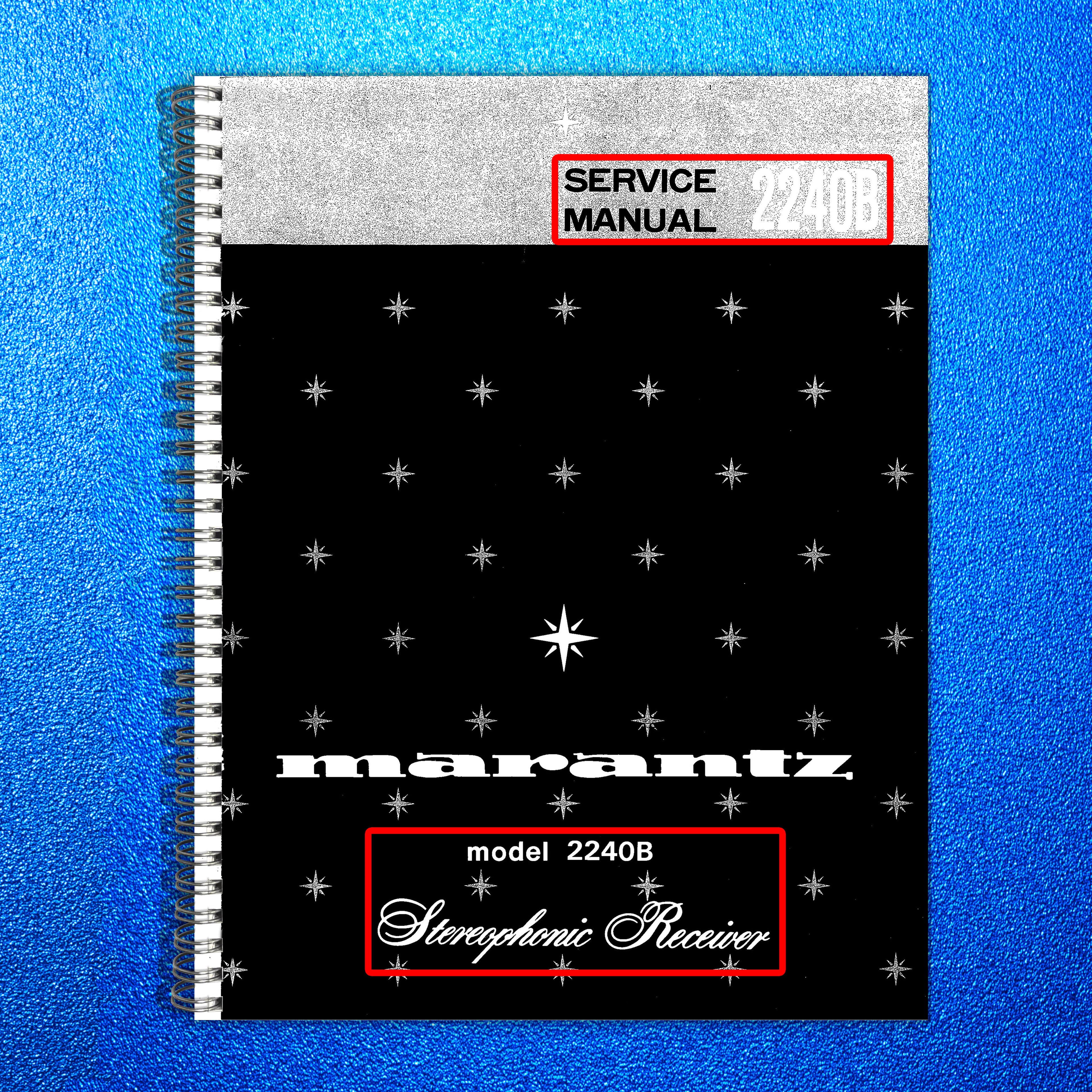 MARANTZ 2240B SERVICE MANUAL - STEEL WIRE BOUND, TOUGH COVERS - FOLDOUT DIAGRAMS
