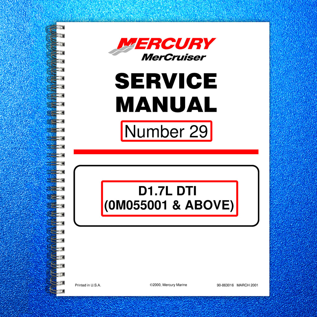 MERCURY MERCRUISER NO 29 D17L DTI 0M055001 & UP SERVICE MANUAL - WIRE BOUND