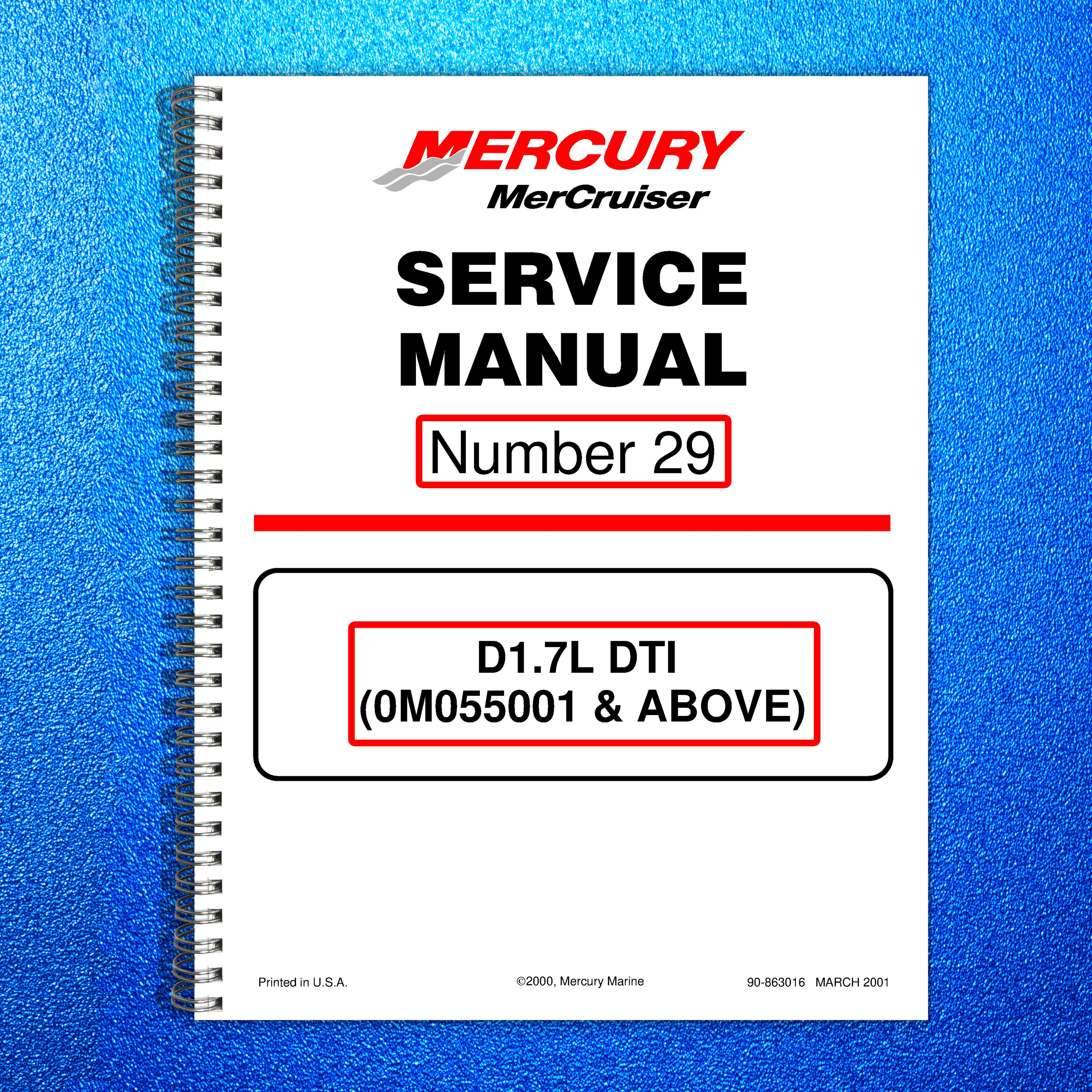MERCURY MERCRUISER NO 29 D17L DTI 0M055001 & UP SERVICE MANUAL - WIRE BOUND