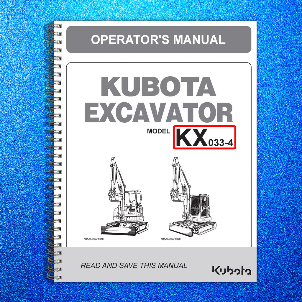 KUBOTA KX033-4 EXCAVATOR OPERATORS MANUAL - STEEL WIRE BOUND - PROTECTIVE COVERS