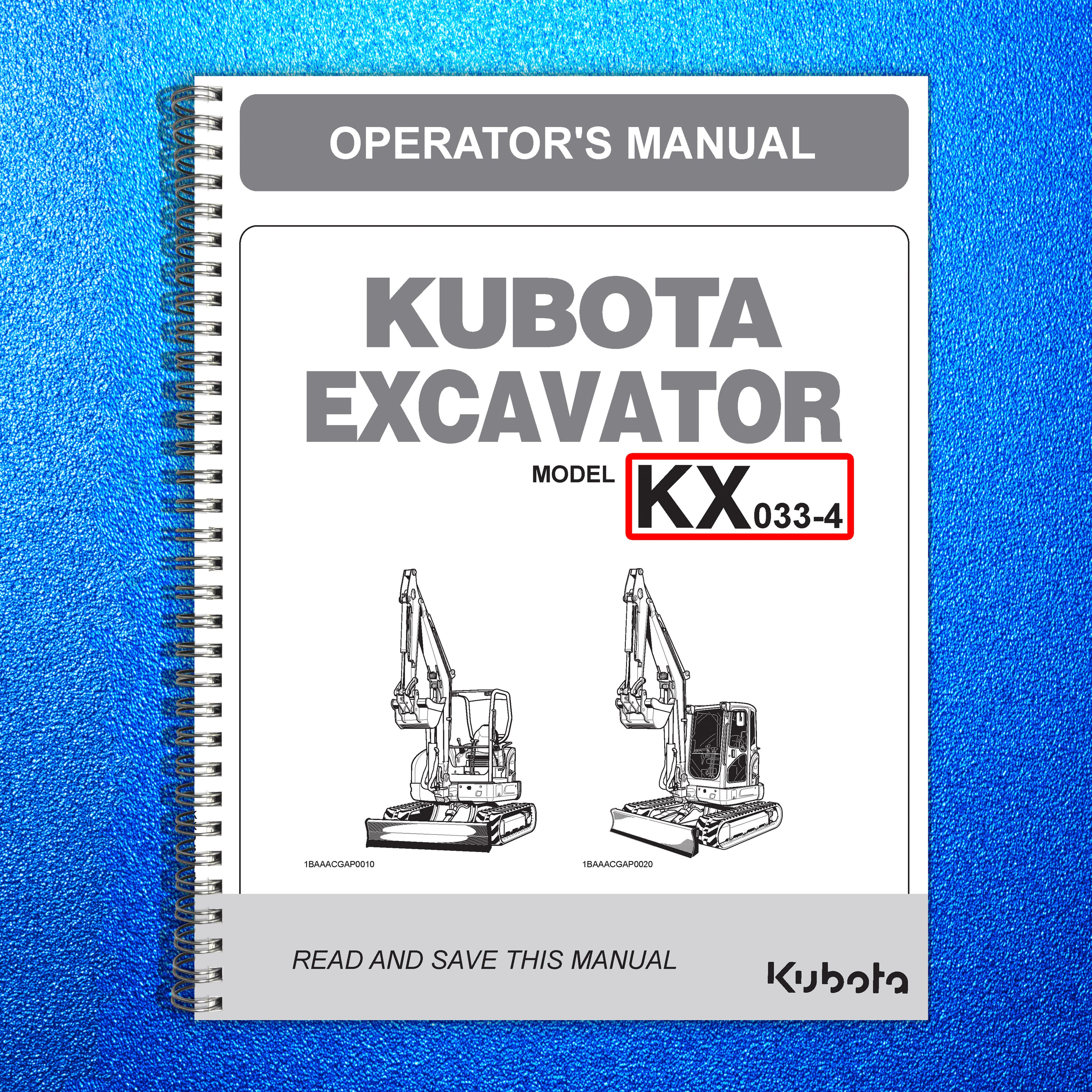 KUBOTA KX033-4 EXCAVATOR OPERATORS MANUAL - STEEL WIRE BOUND - PROTECTIVE COVERS