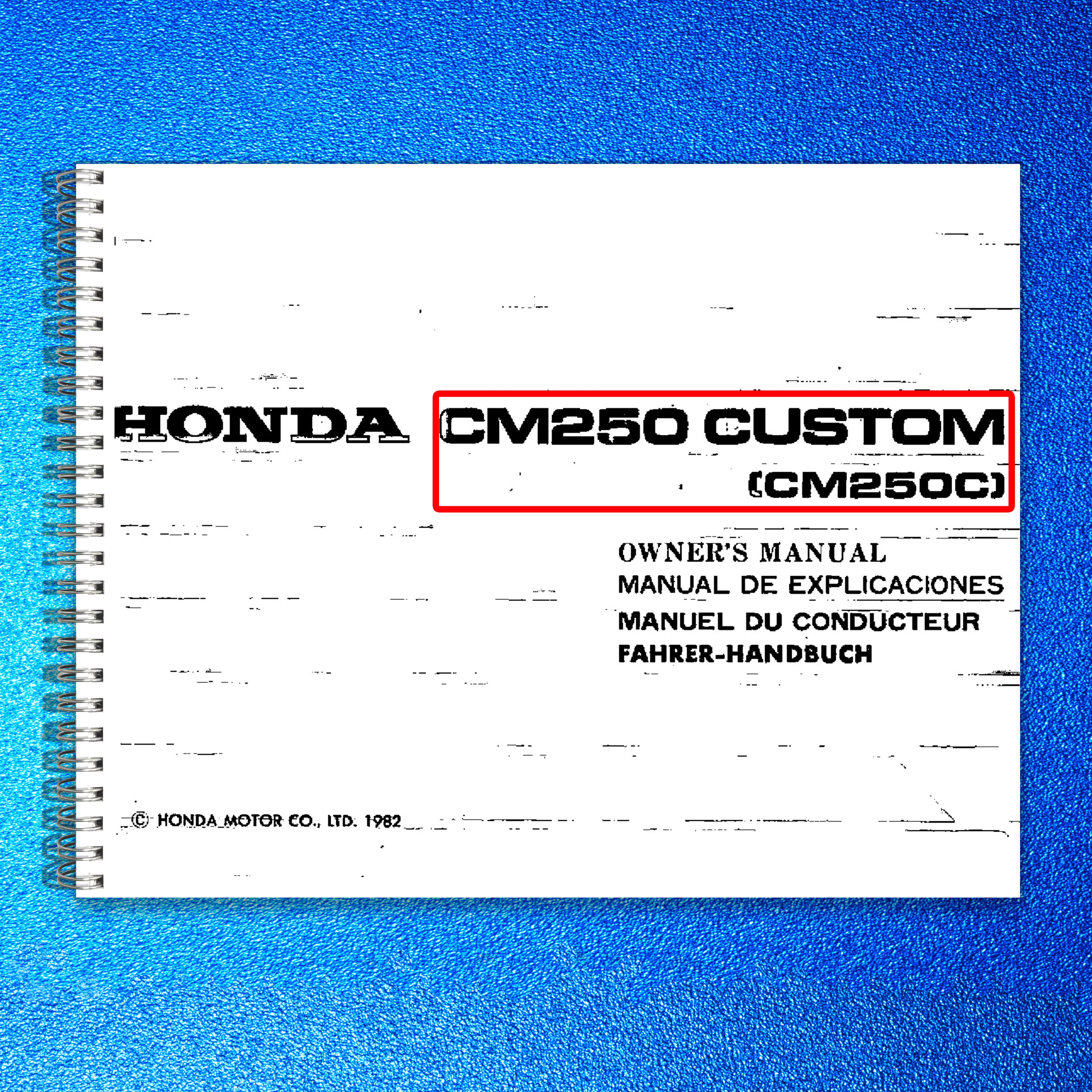 HONDA CM250 Custom CM250C Owners Manual 1982 - BOUND - COVERS - XL FOLDOUT PAGES