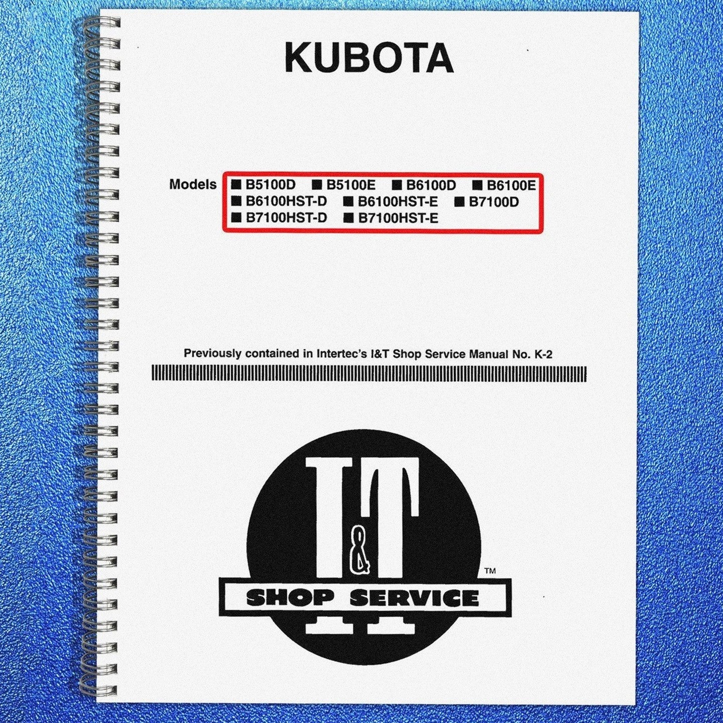 KUBOTA B5100D/E B6100D/E B6100HST-D/E B7100D B7100HST-D/E WORKSHOP MANUAL