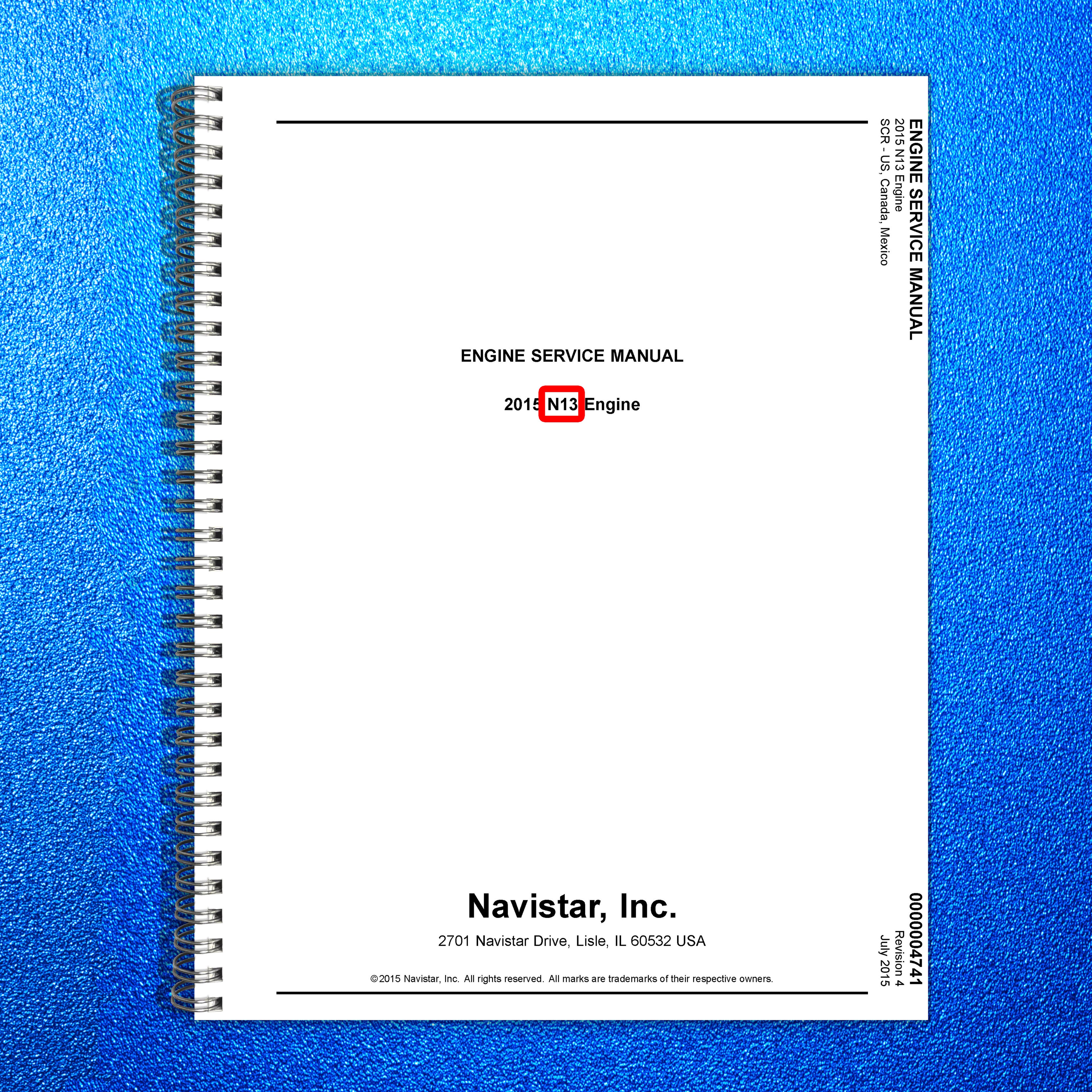INTERNATIONAL N13 2015 Spec Engine Service Manual 2015 - WIRE BOUND - COVERS