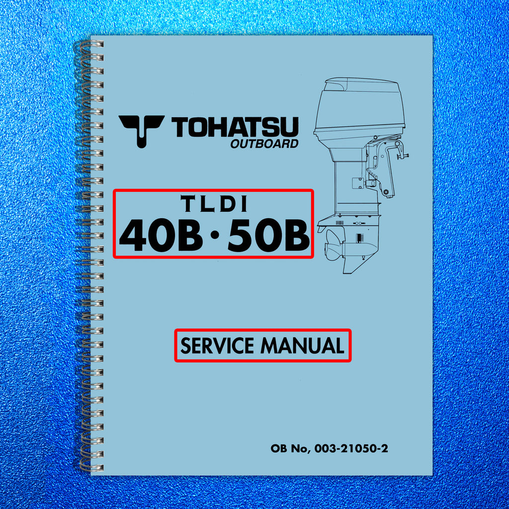 TOHATSU OUTBOARD TLDI 40B 50B SERVICE MANUAL - BOUND - COVERS - XL FOLDOUT PAGES