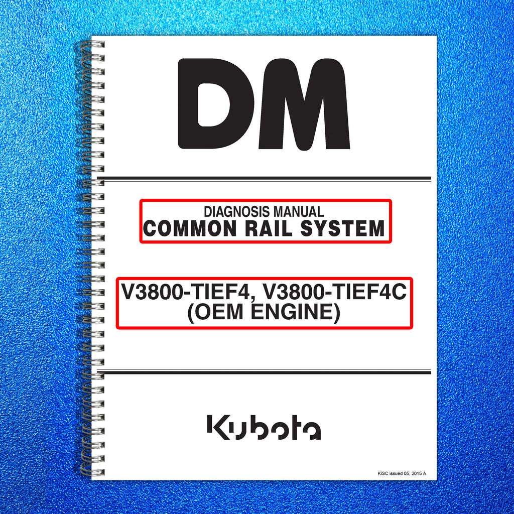 KUBOTA V3800-TIEF4, V3800-TIEF4C DIAGNOSIS MANUAL - WIRE BOUND - TOUGH COVERS