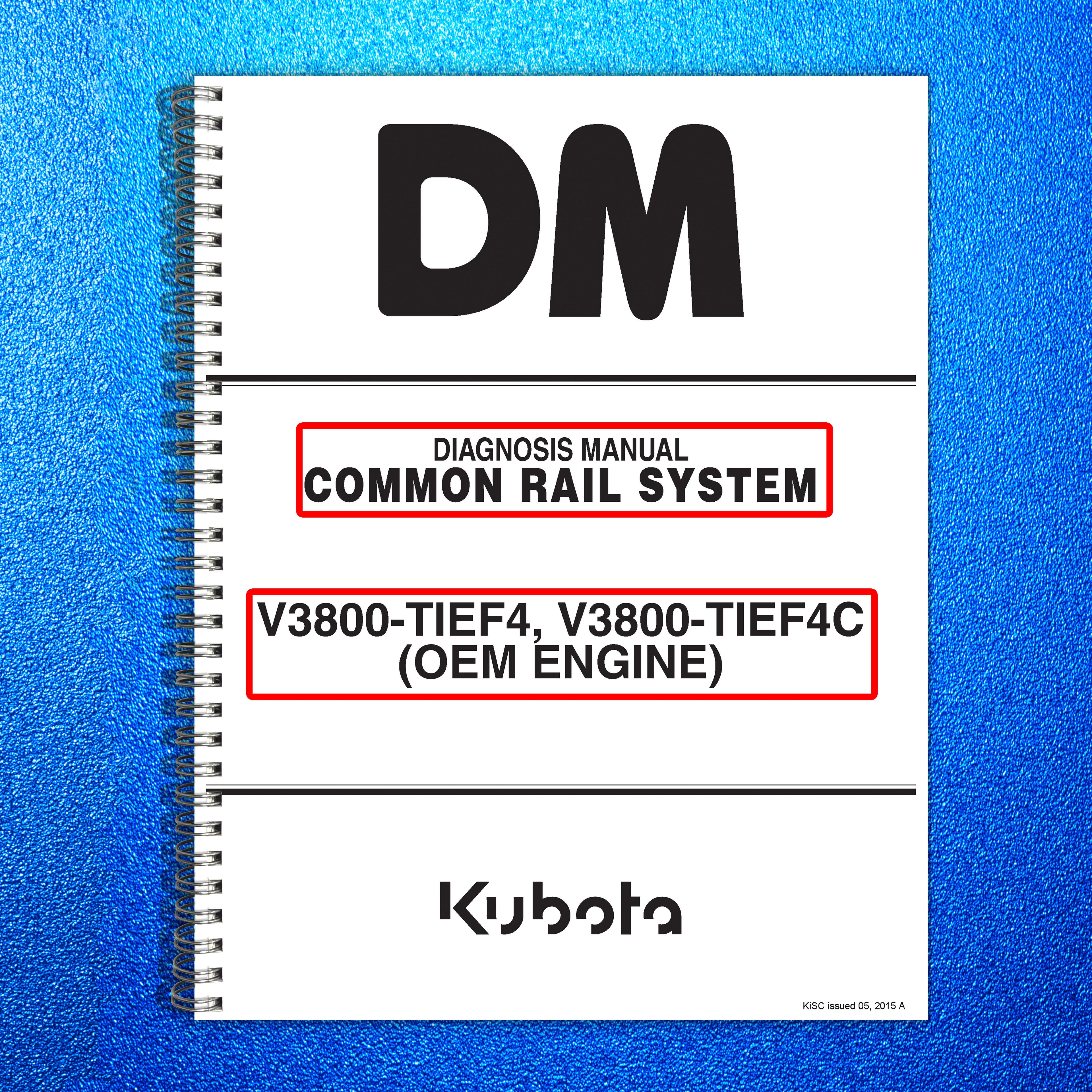 KUBOTA V3800-TIEF4, V3800-TIEF4C DIAGNOSIS MANUAL - WIRE BOUND - TOUGH COVERS