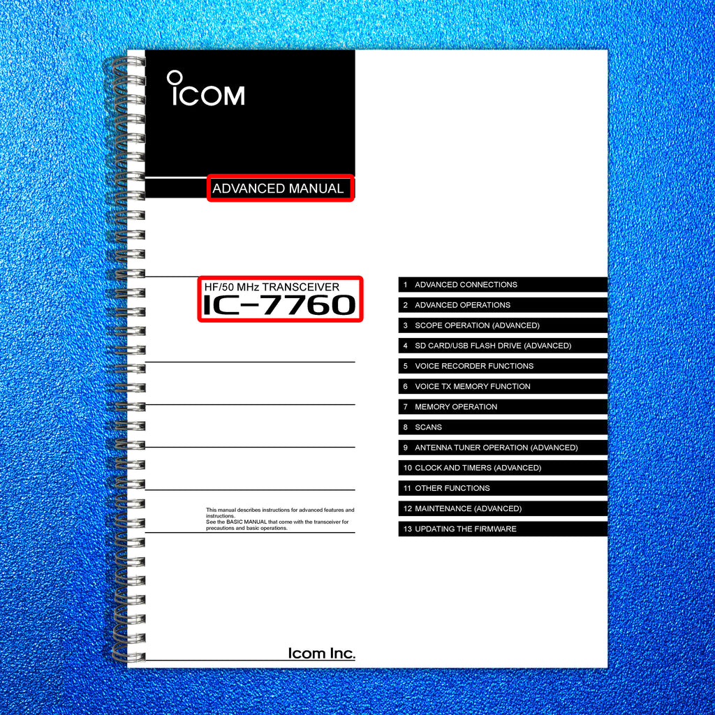 ICOM Transceiver 7760 Advanced Manual 116pg COLOR, WIRE BOUND, PROTECTIVE COVERS