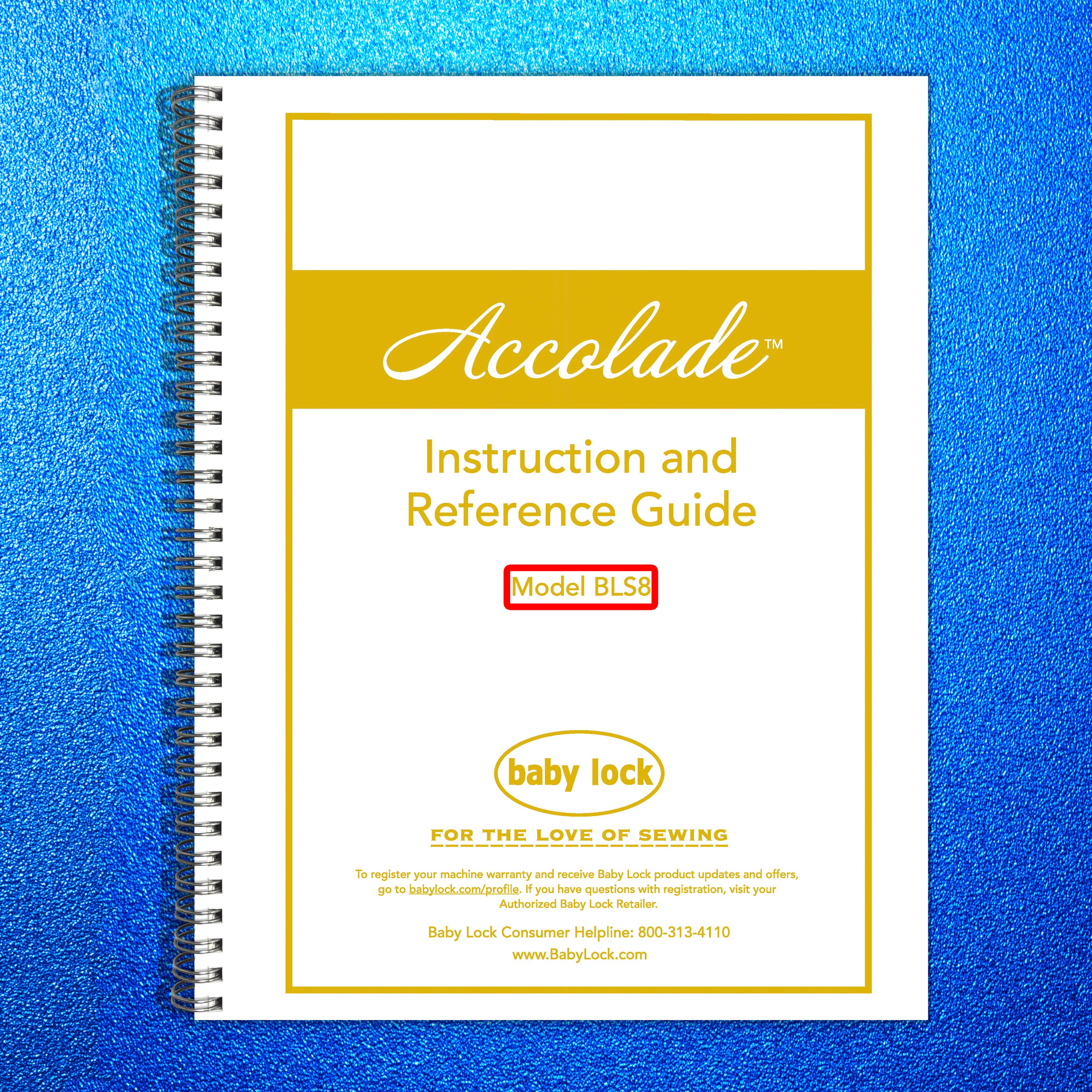BABY LOCK Accolade BLS8 Serger Instruction Manual - WIRE BOUND - TOUGH COVERS