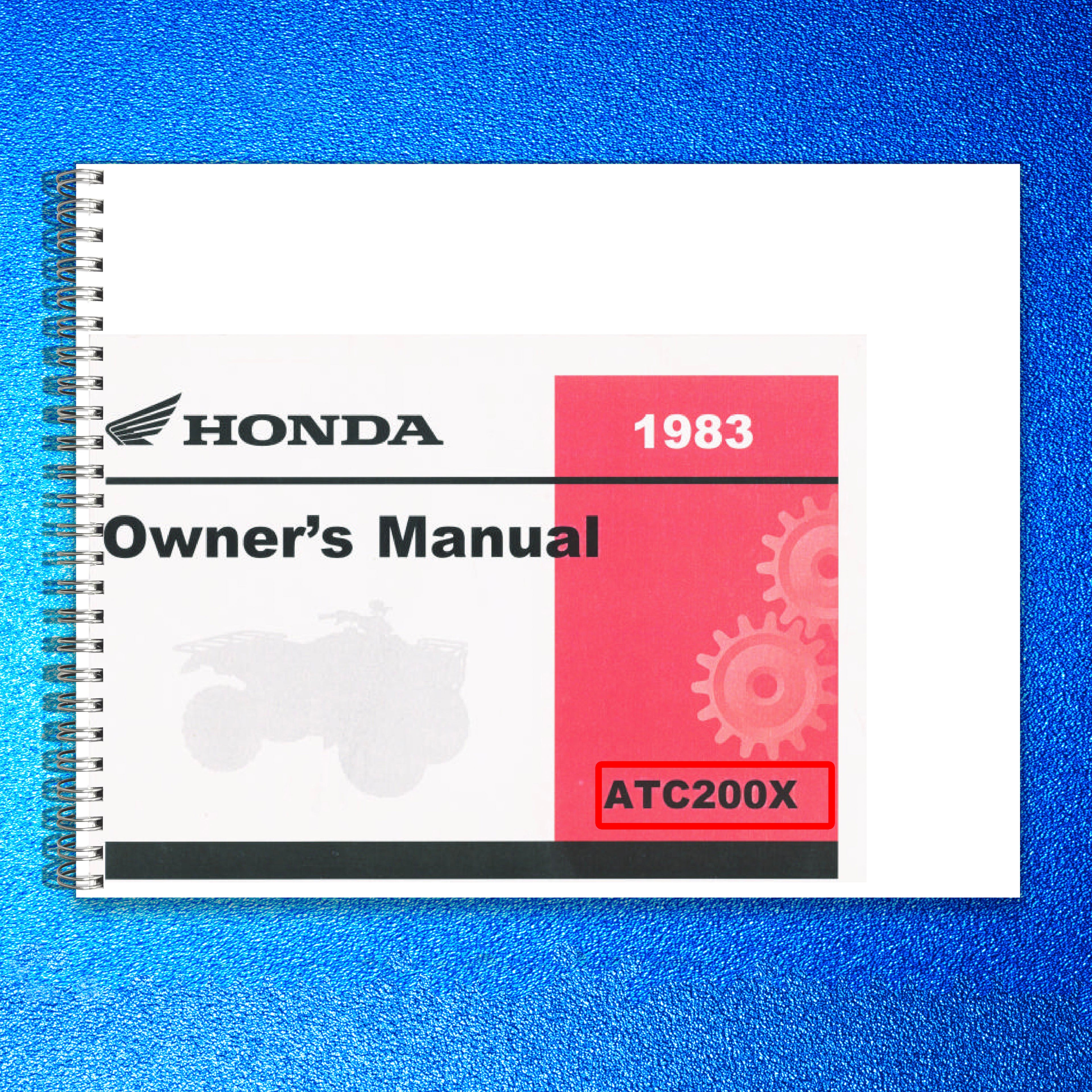 HONDA ATC200X All Terrain Cycle Owners Manual 1983 - WIRE BOUND - TOUGH COVERS