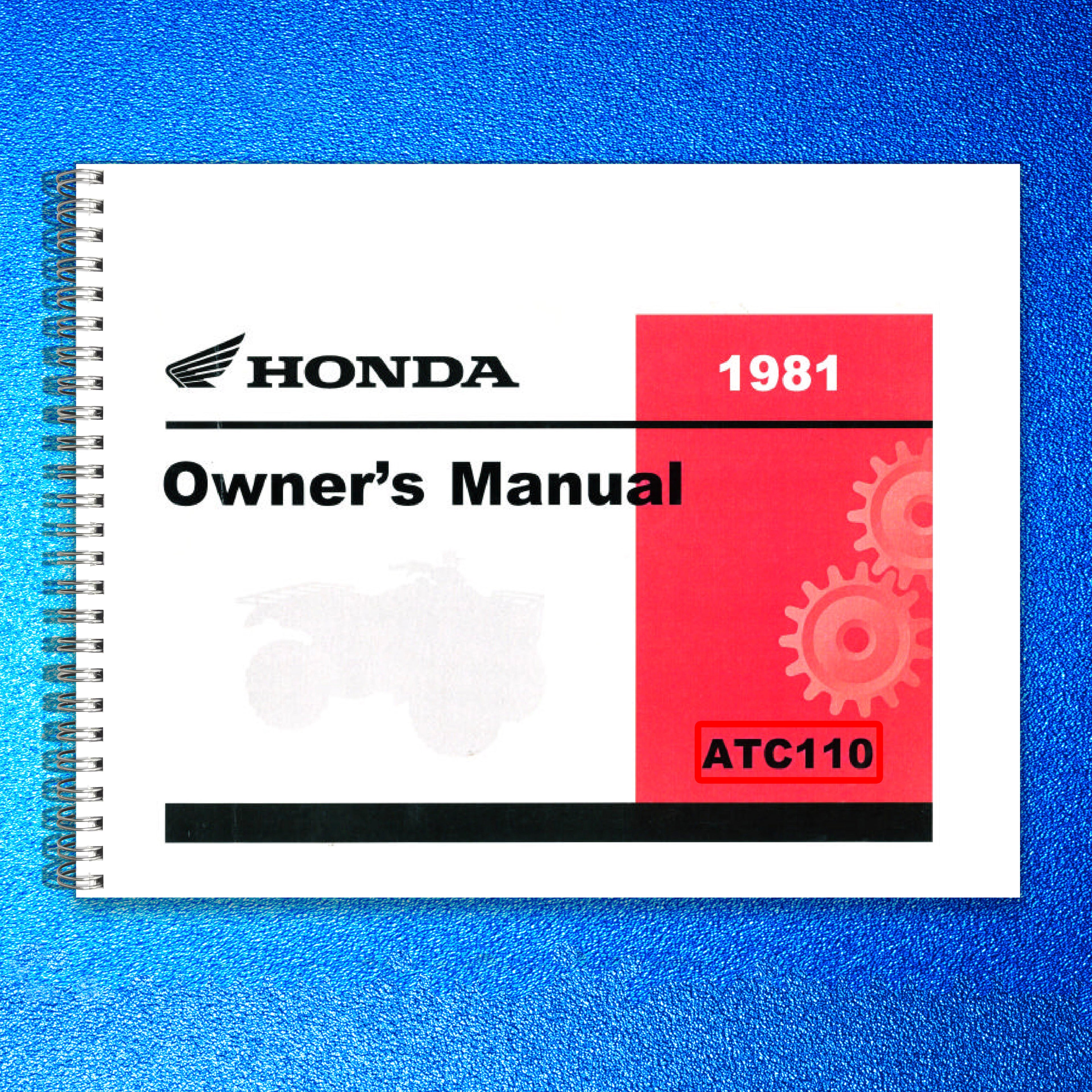 HONDA ATC110 Three-Wheeler Owners Manual 1981 - STEEL WIRE BOUND - TOUGH COVERS