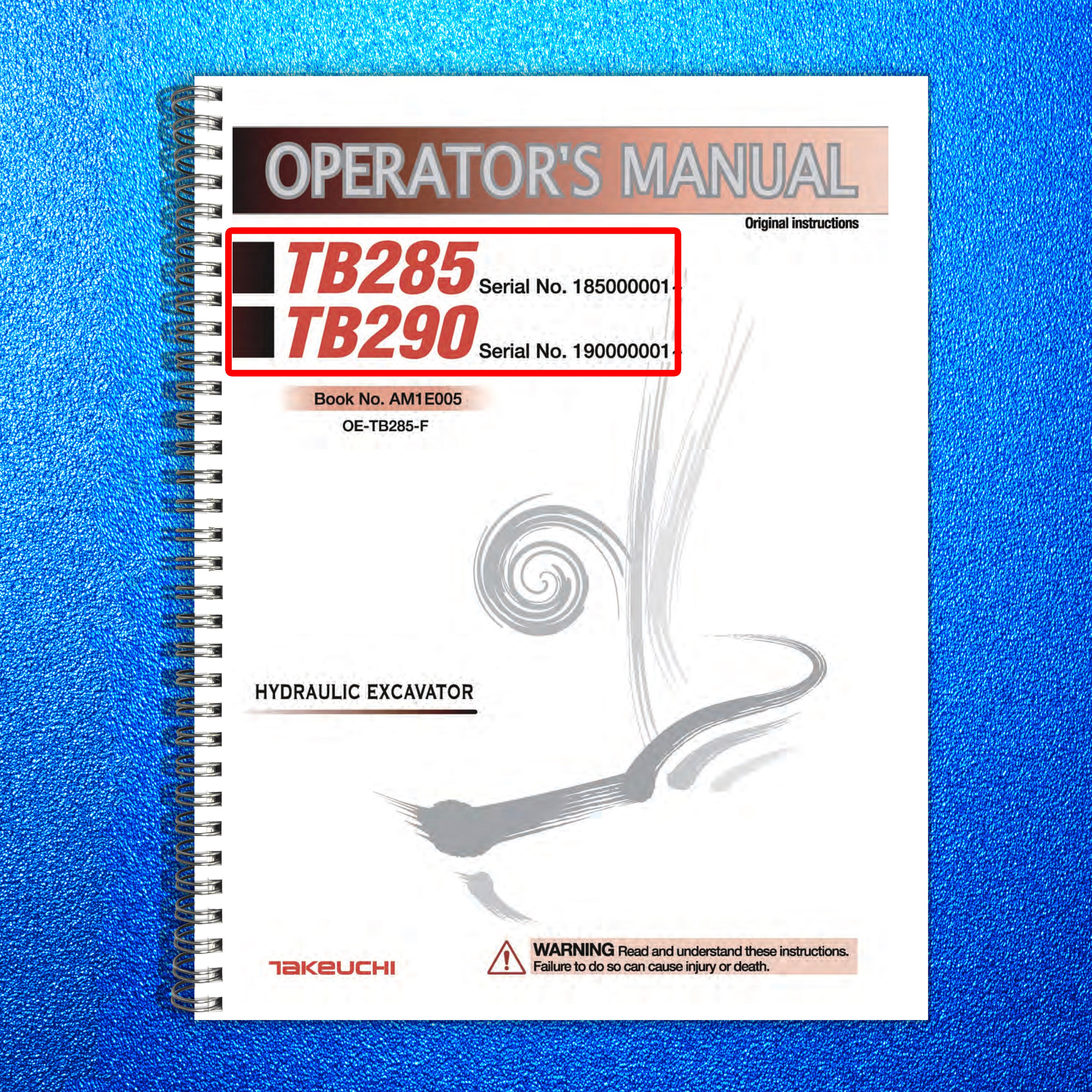 TAKEUCHI TB285 TB290 Hydraulic Excavator Operators Manual - WIRE BOUND - COVERS