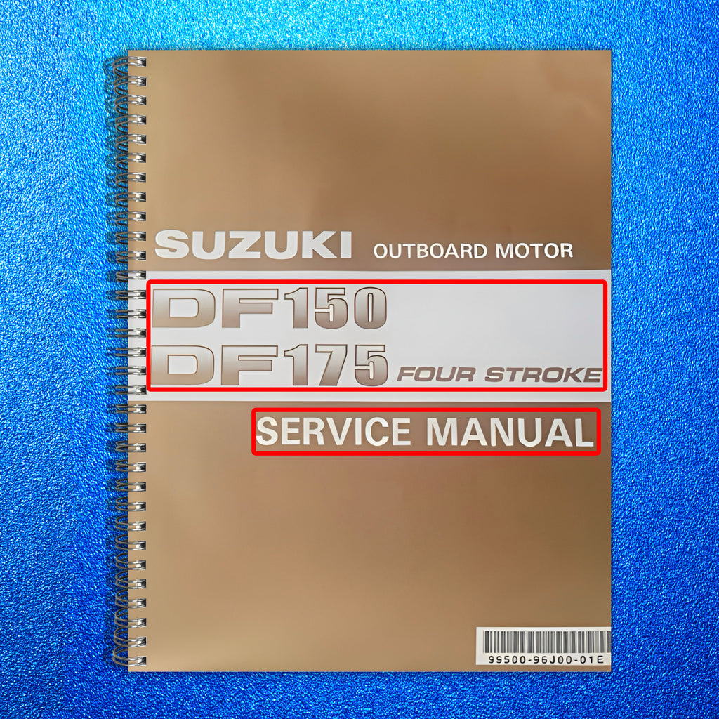 SUZUKI DF150 DF175 FOUR STROKE OUTBOARD MOTOR SERVICE MANUAL, WIRE BOUND, COVERS