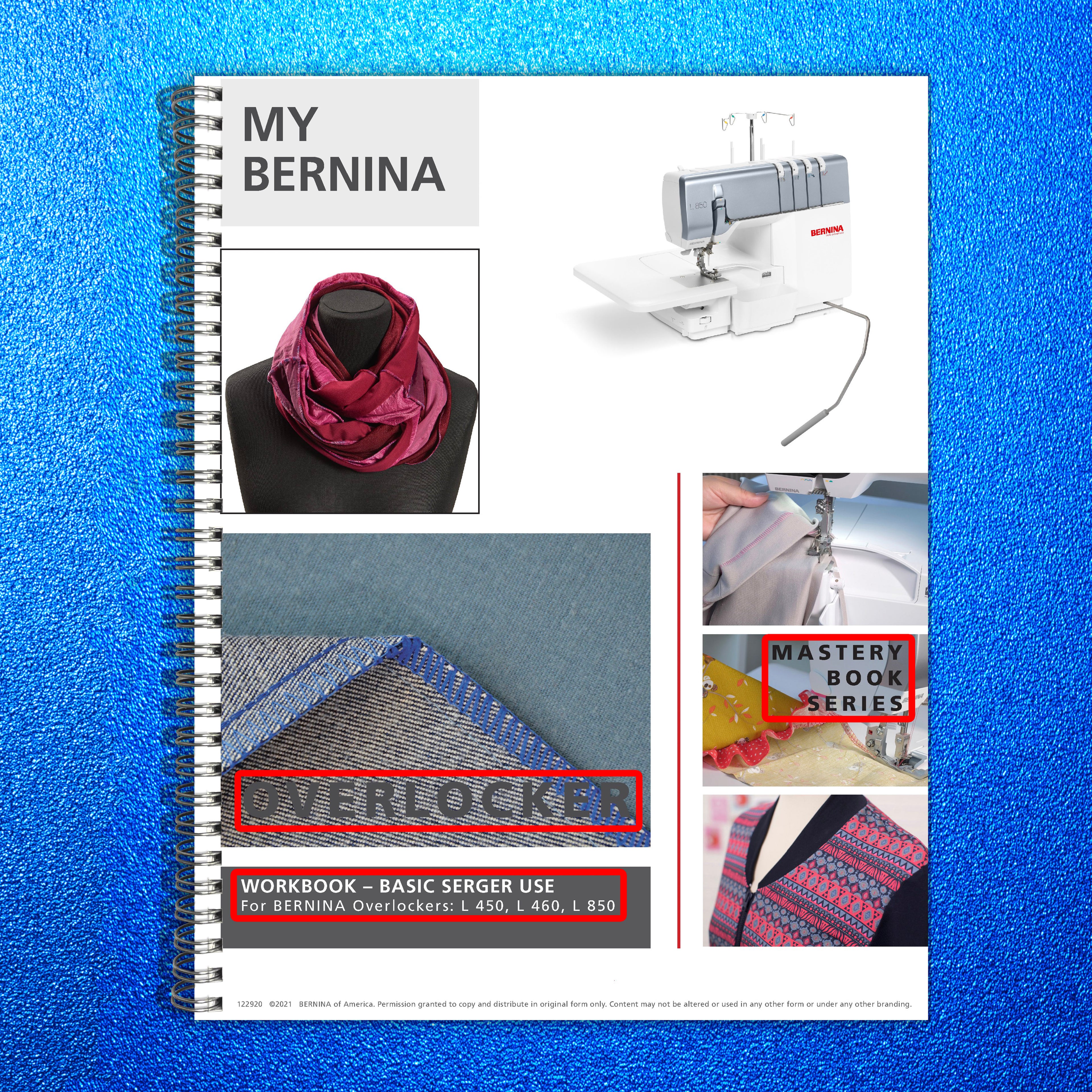 BERNINA Overlocker Workbook Basic Serger Use L 450 460 850 - COVERS - WIRE BOUND