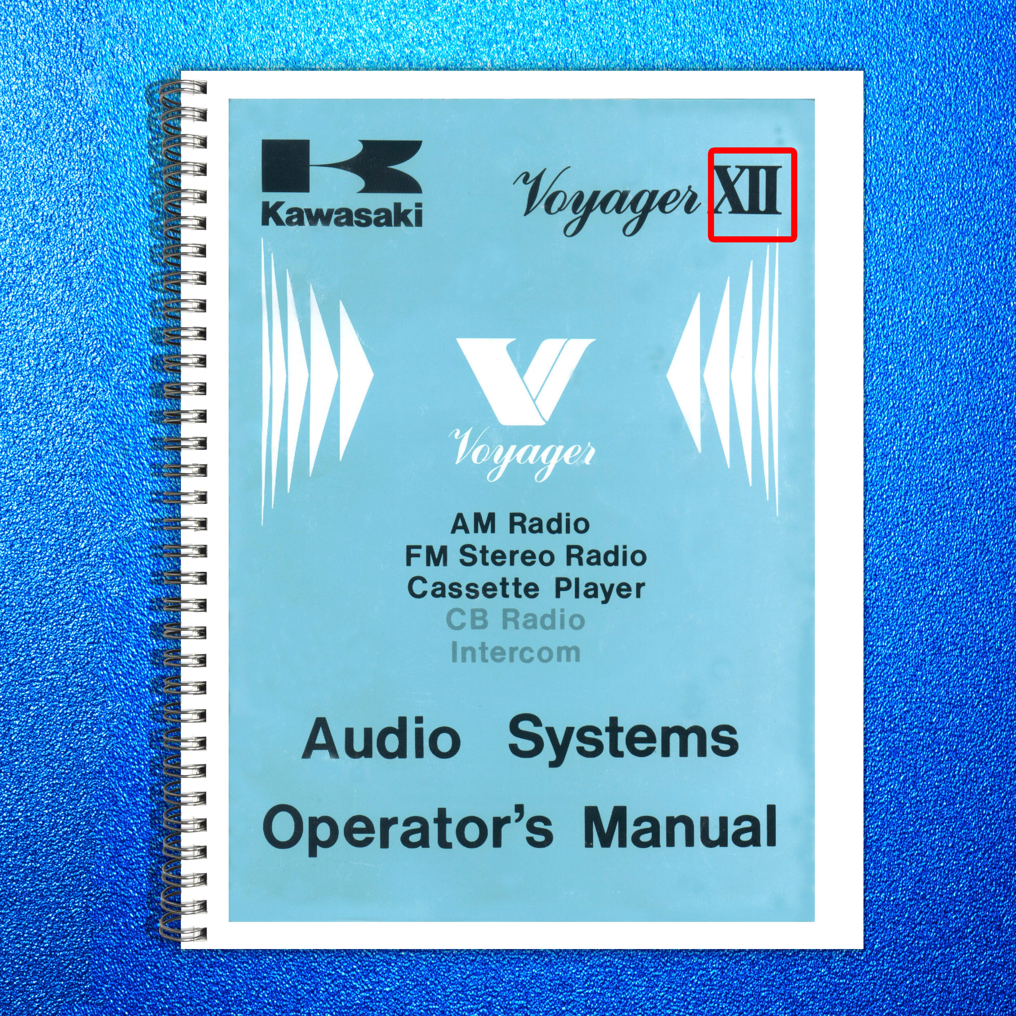 KAWASAKI Voyager XII Audio Systems Operators Manual - WIRE BOUND - TOUGH COVERS