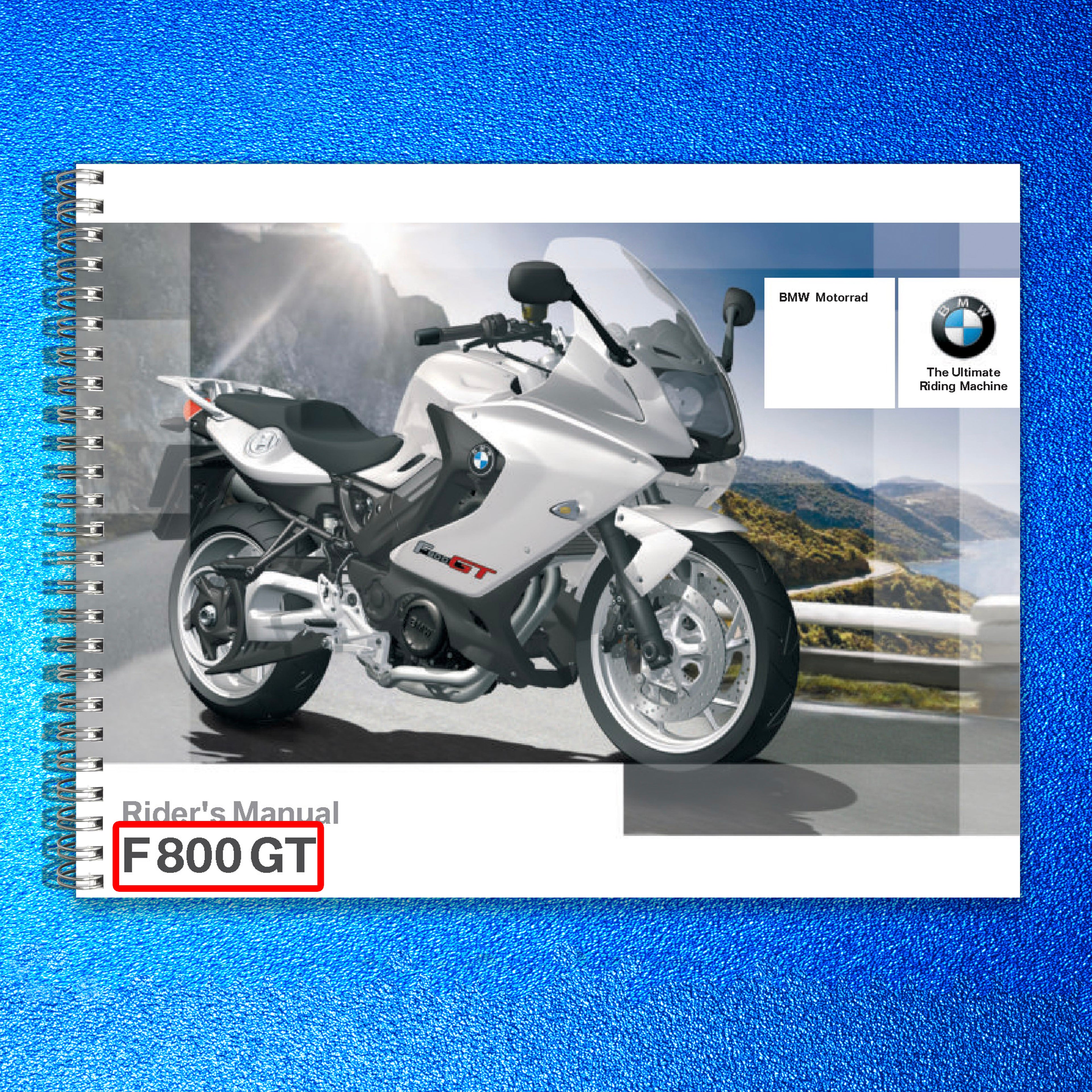 BMW F 800 GT Motorcycle Owners Manual - STEEL WIRE BOUND - PROTECTIVE COVERS