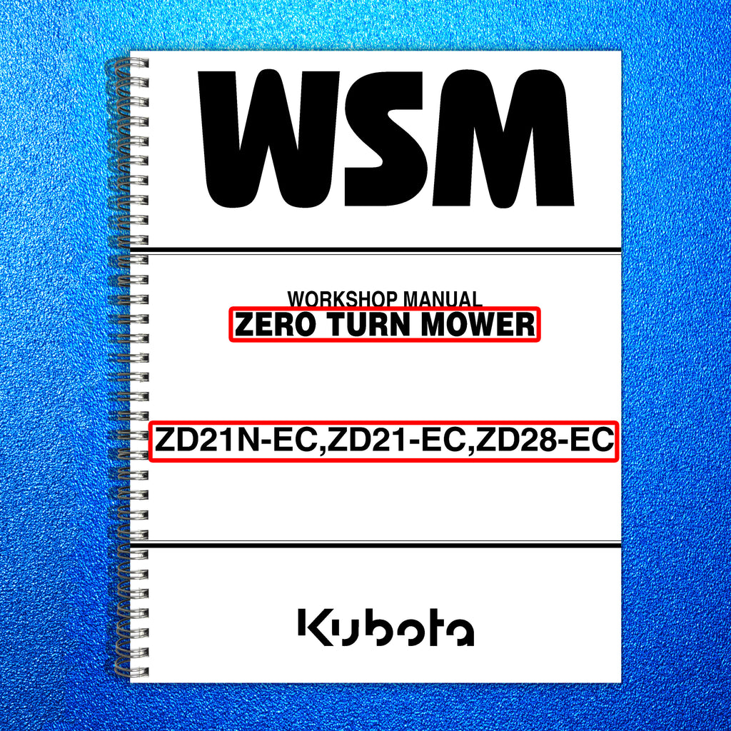 KUBOTA ZD21N-EC ZD21-EC ZD28-EC WORKSHOP MANUAL, WIRE BOUND, PROTECTIVE COVERS