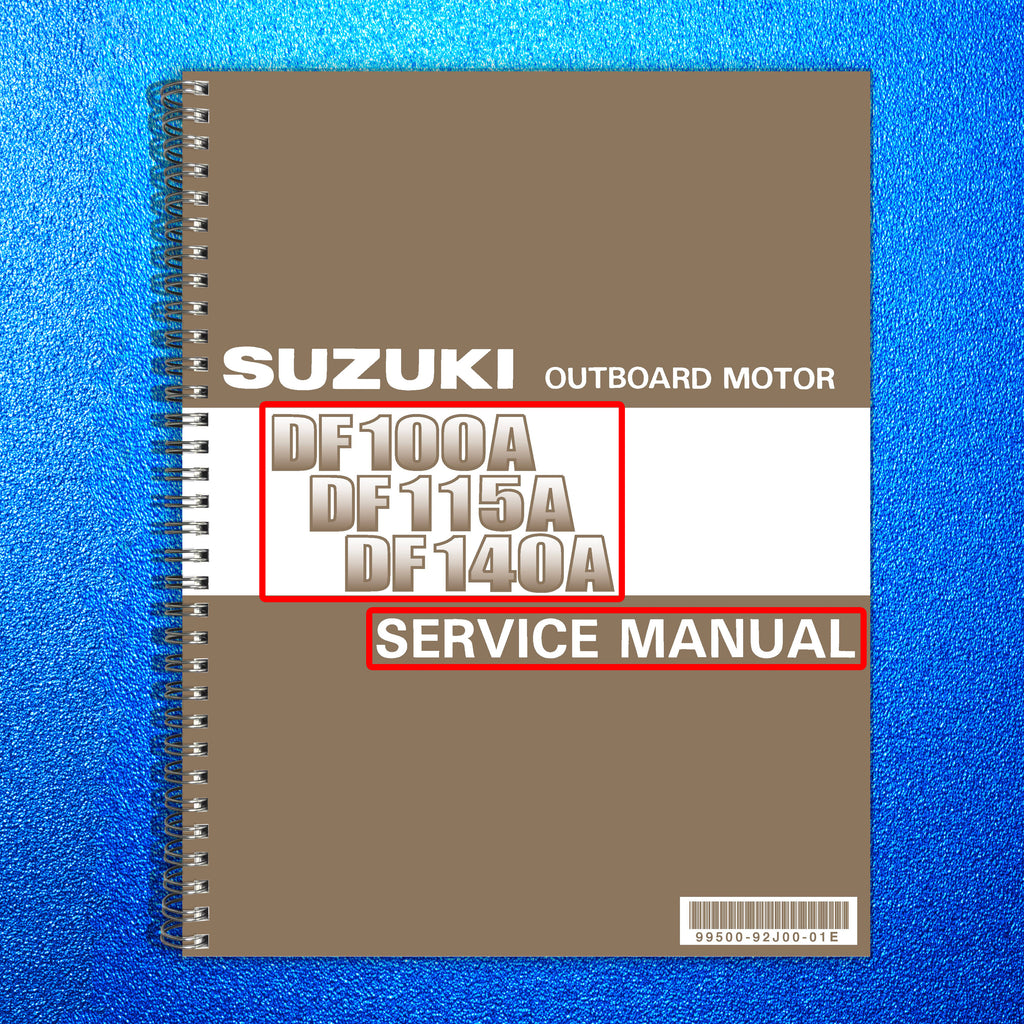 SUZUKI DF100A DF115A DF140A SERVICE MANUAL 2013-2014 - WIRE BOUND - COVERS