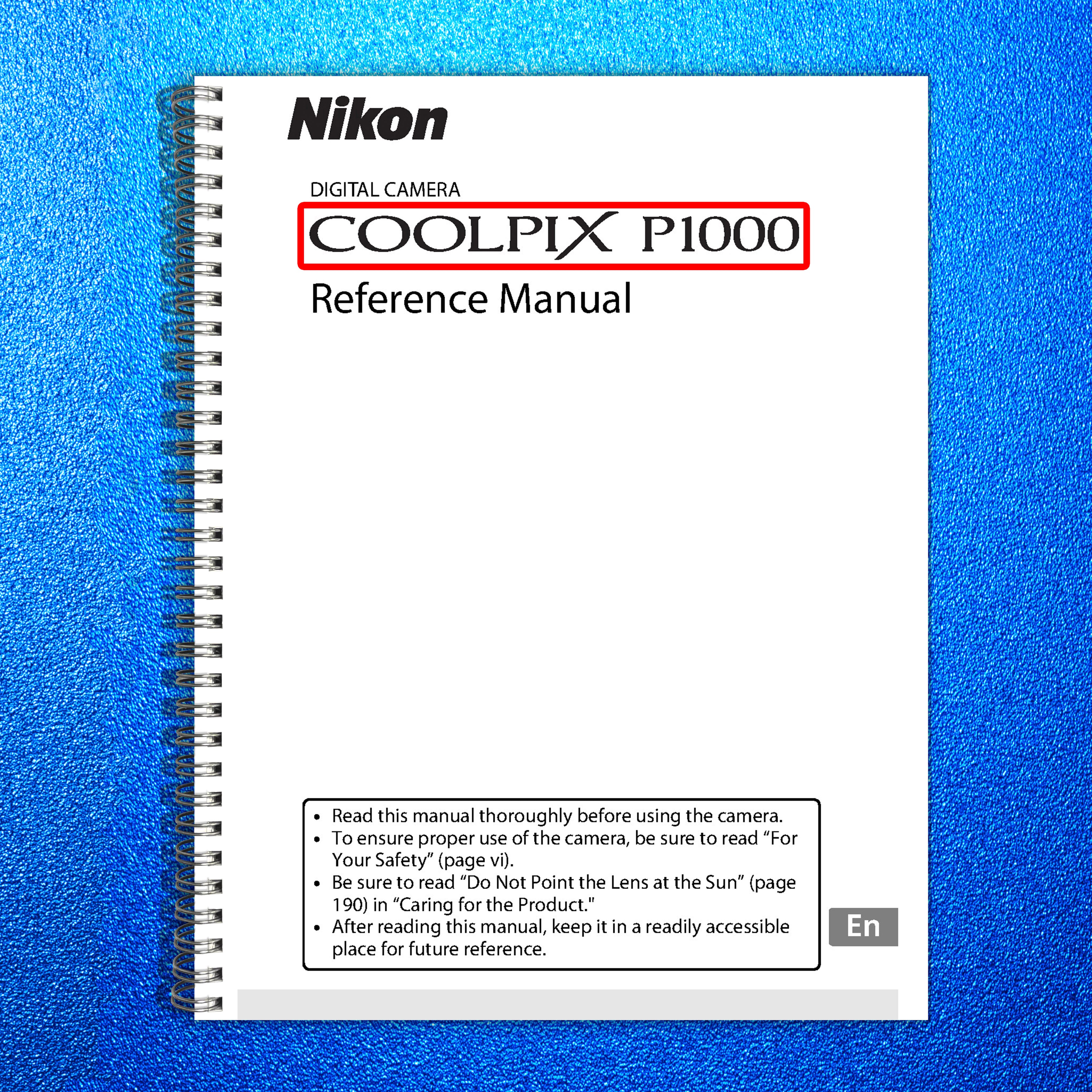 NIKON CoolPix P1000 Reference Instruction User Manual 244pg TOUGH Covers/Binding