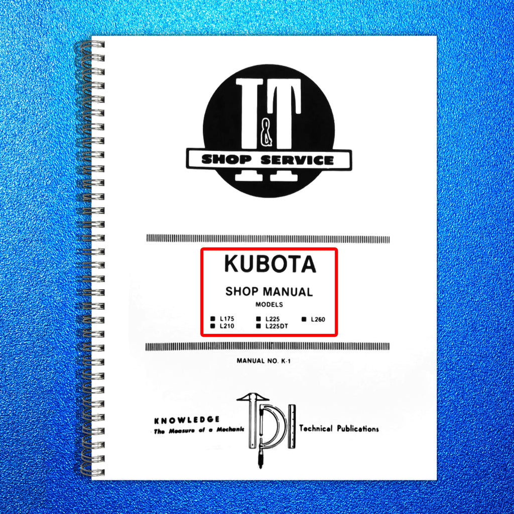 KUBOTA L175 L210 L225 L225DT L260 WORKSHOP MANUAL - STEEL WIRE BOUND - COVERS