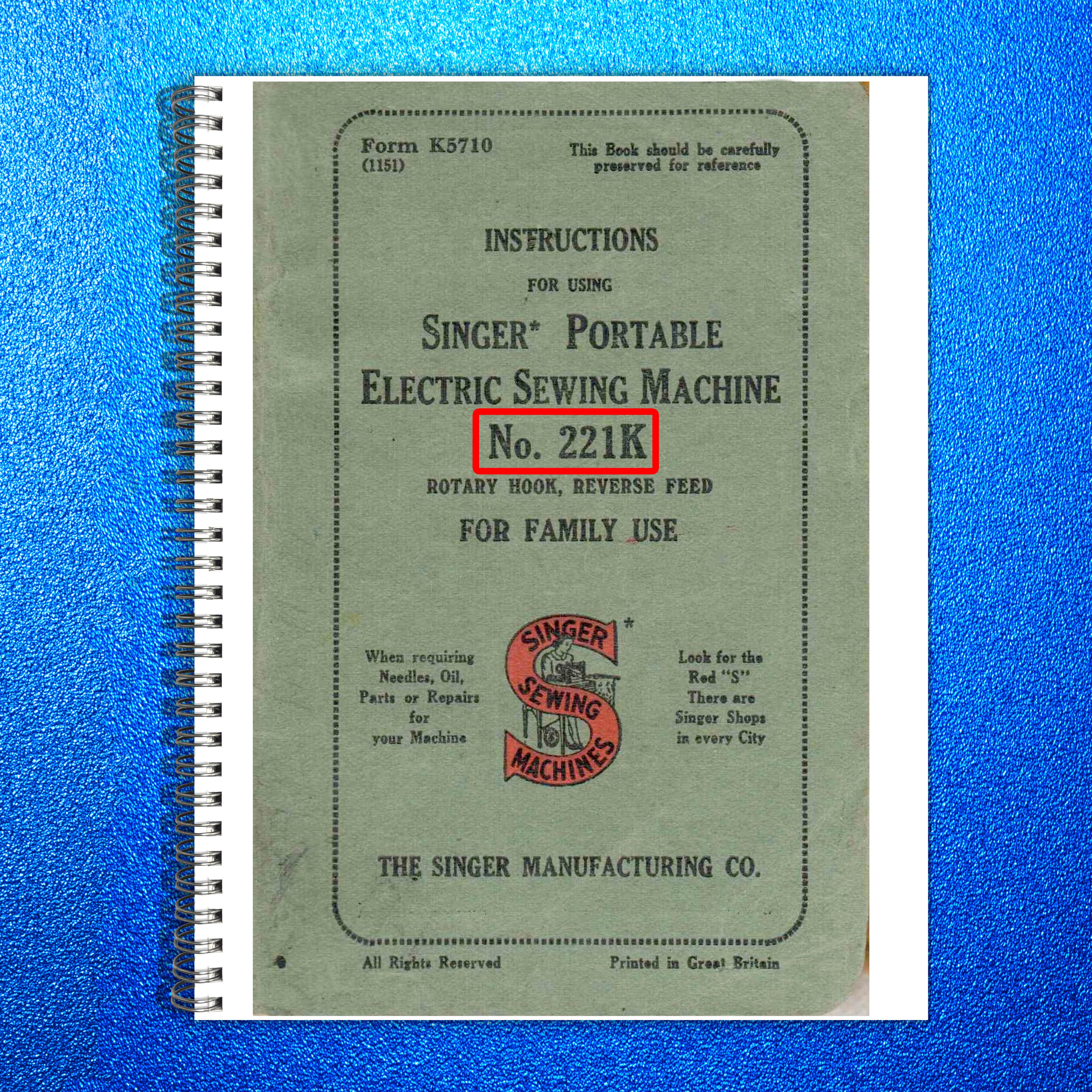 SINGER 221K Sewing Machine Instructions Manual - STEEL WIRE BOUND - TOUGH COVERS