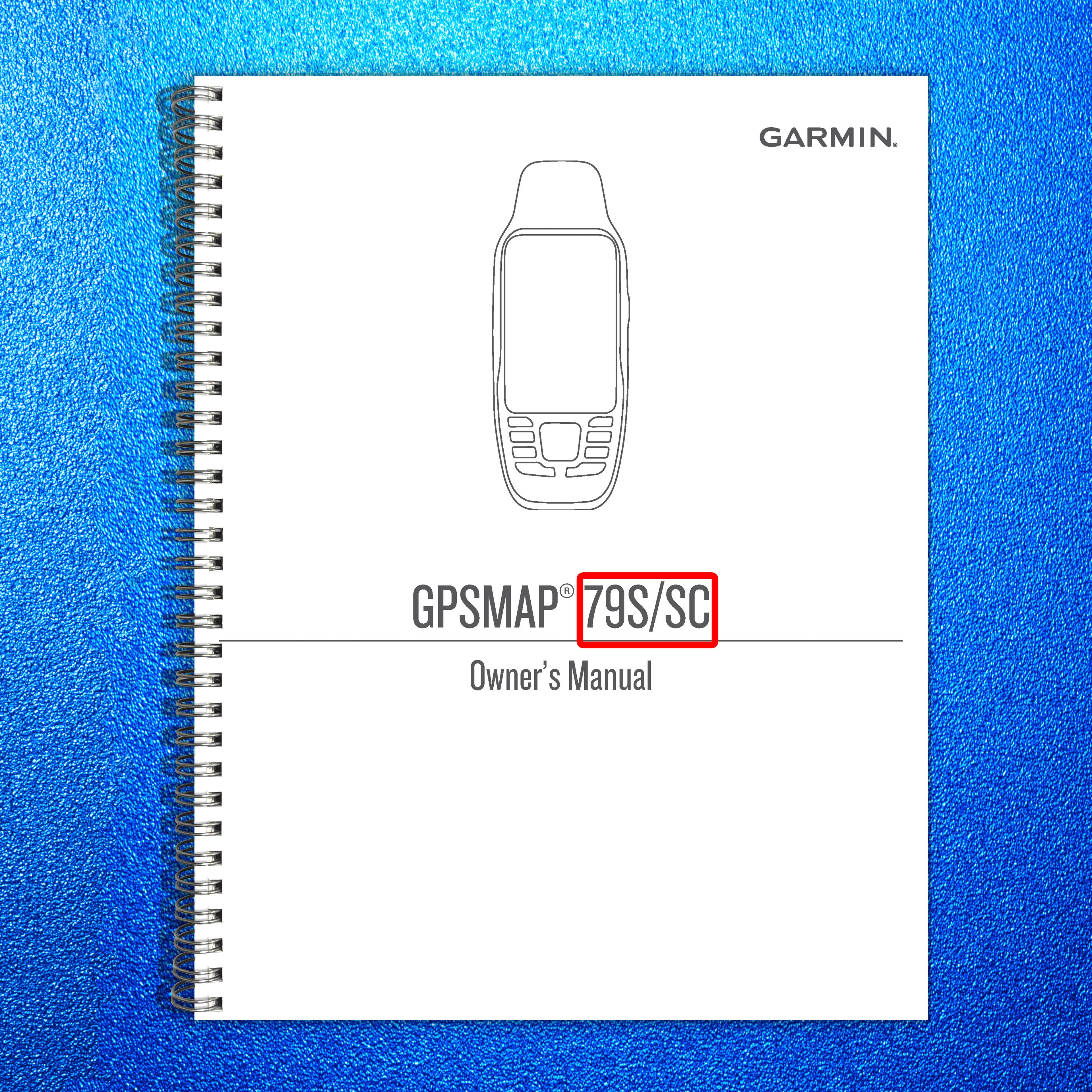 GARMIN GPSMAP 79S 79SC Owners Manual 2021 - STEEL WIRE BOUND - PROTECTIVE COVERS