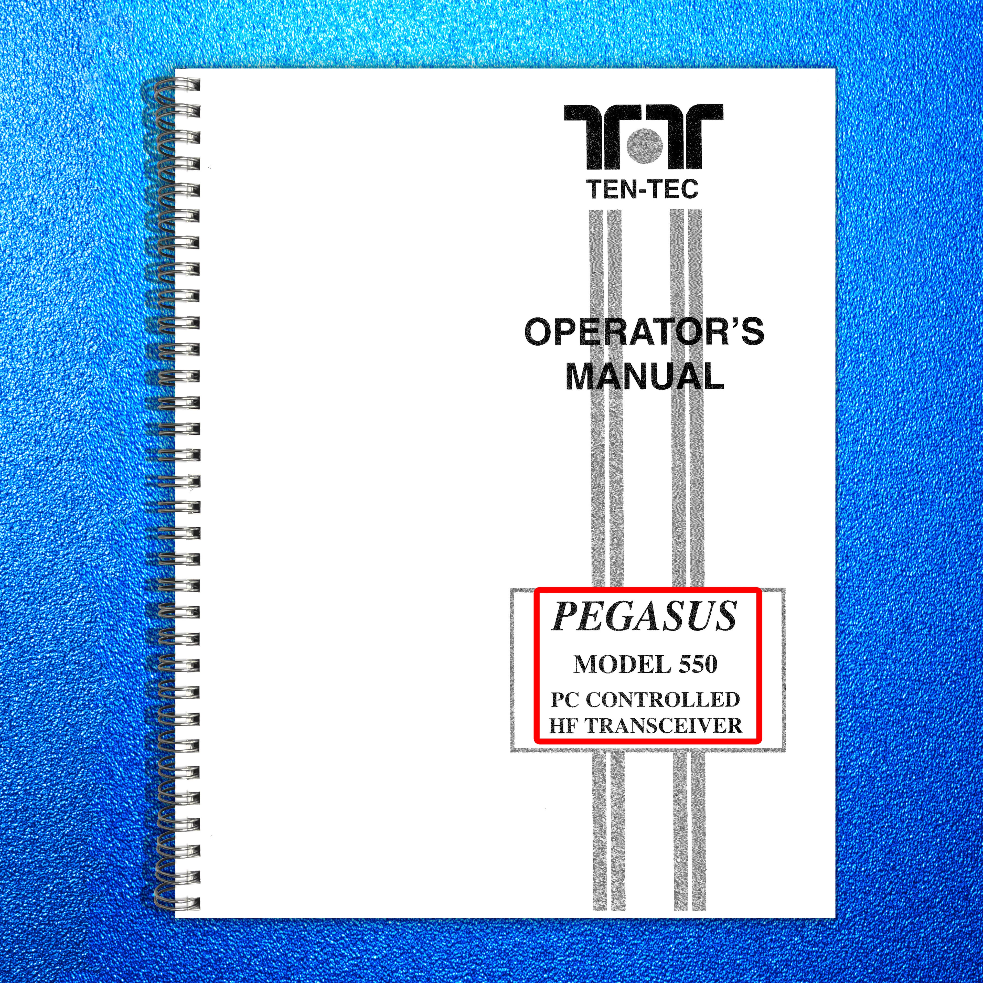TEN TEC Pegasus Model 550 HF Transciever Operators Manual - WIRE BOUND - COVERS